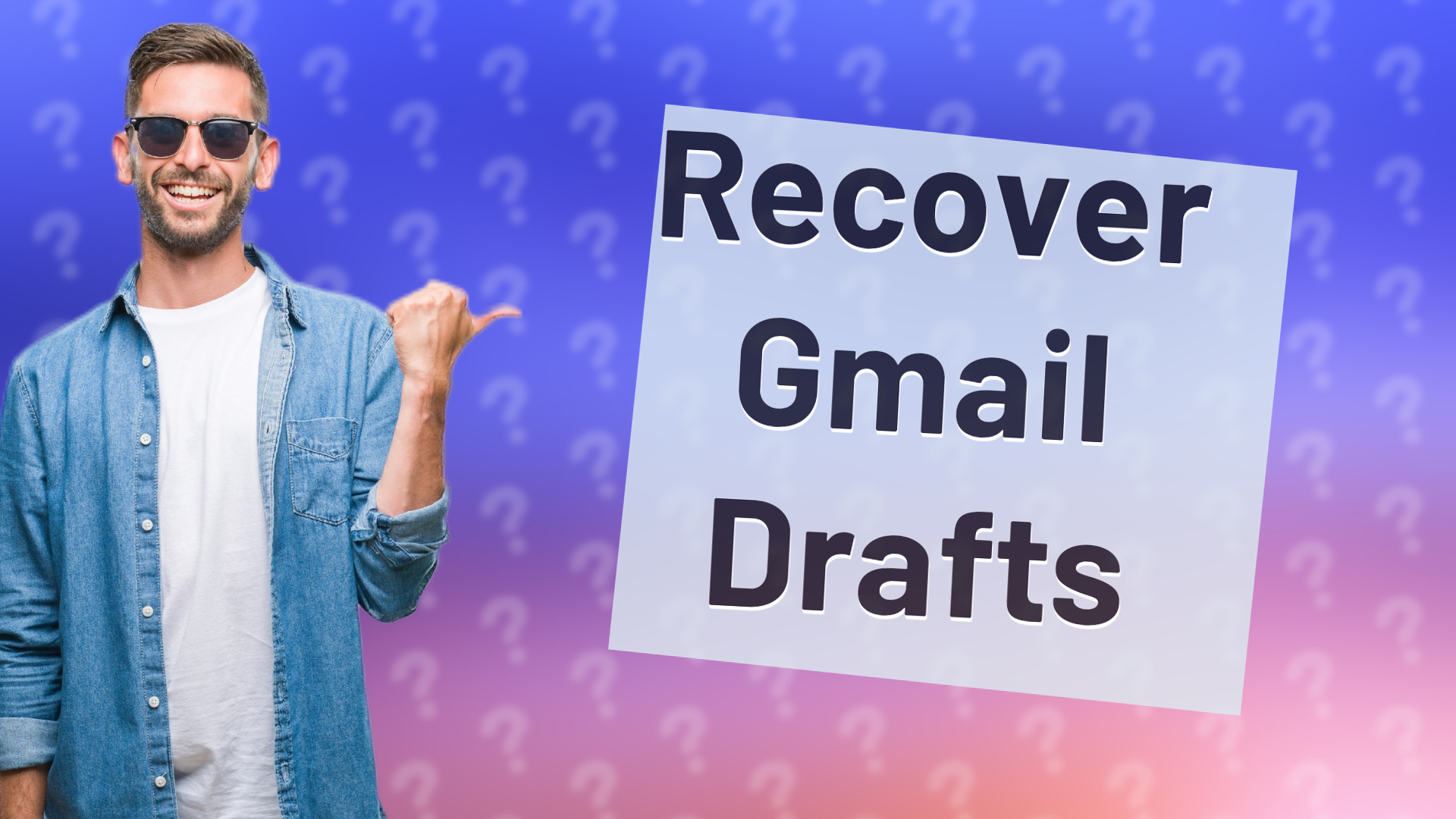 Recover Gmail Drafts