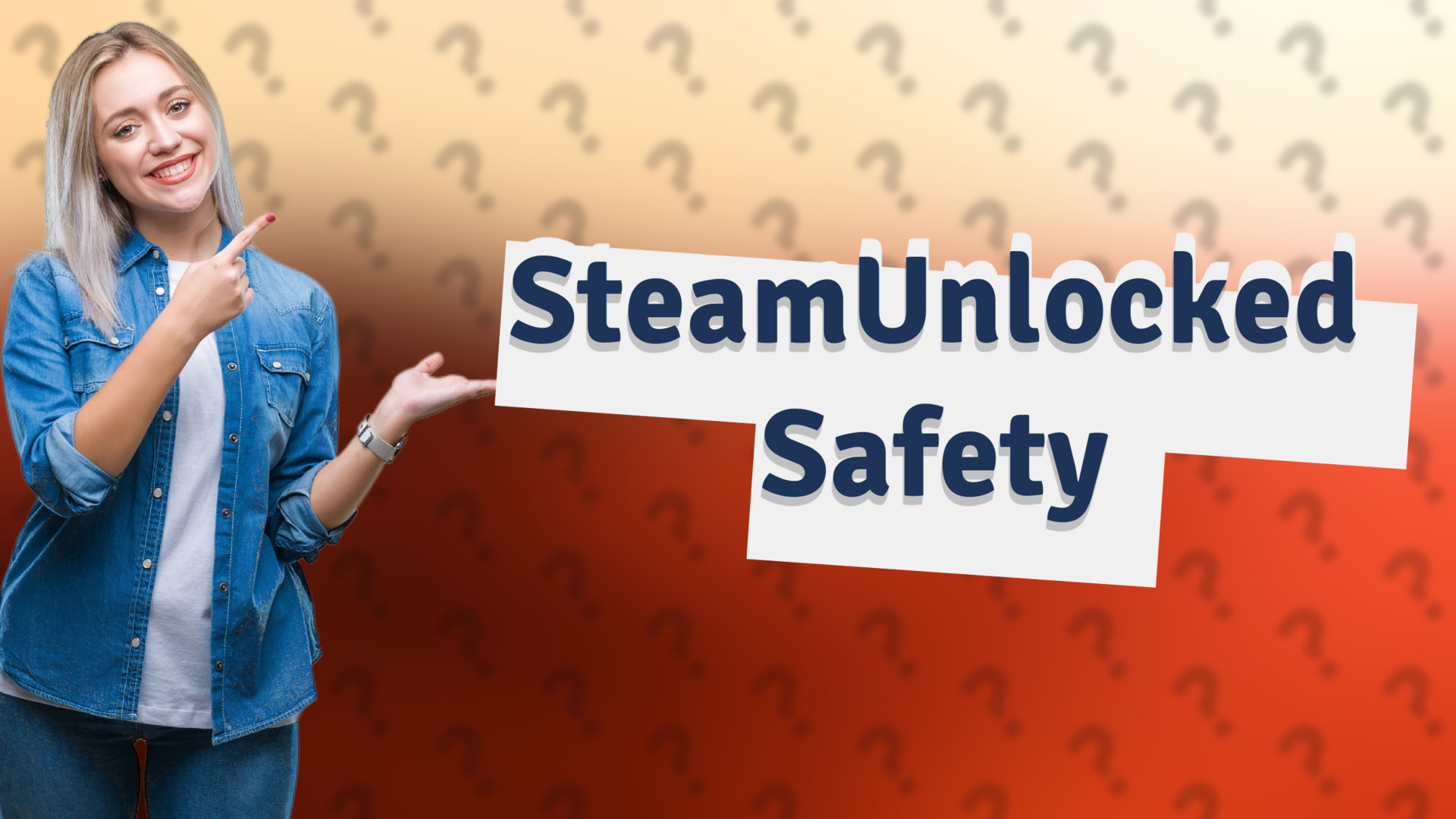 SteamUnlocked Safety