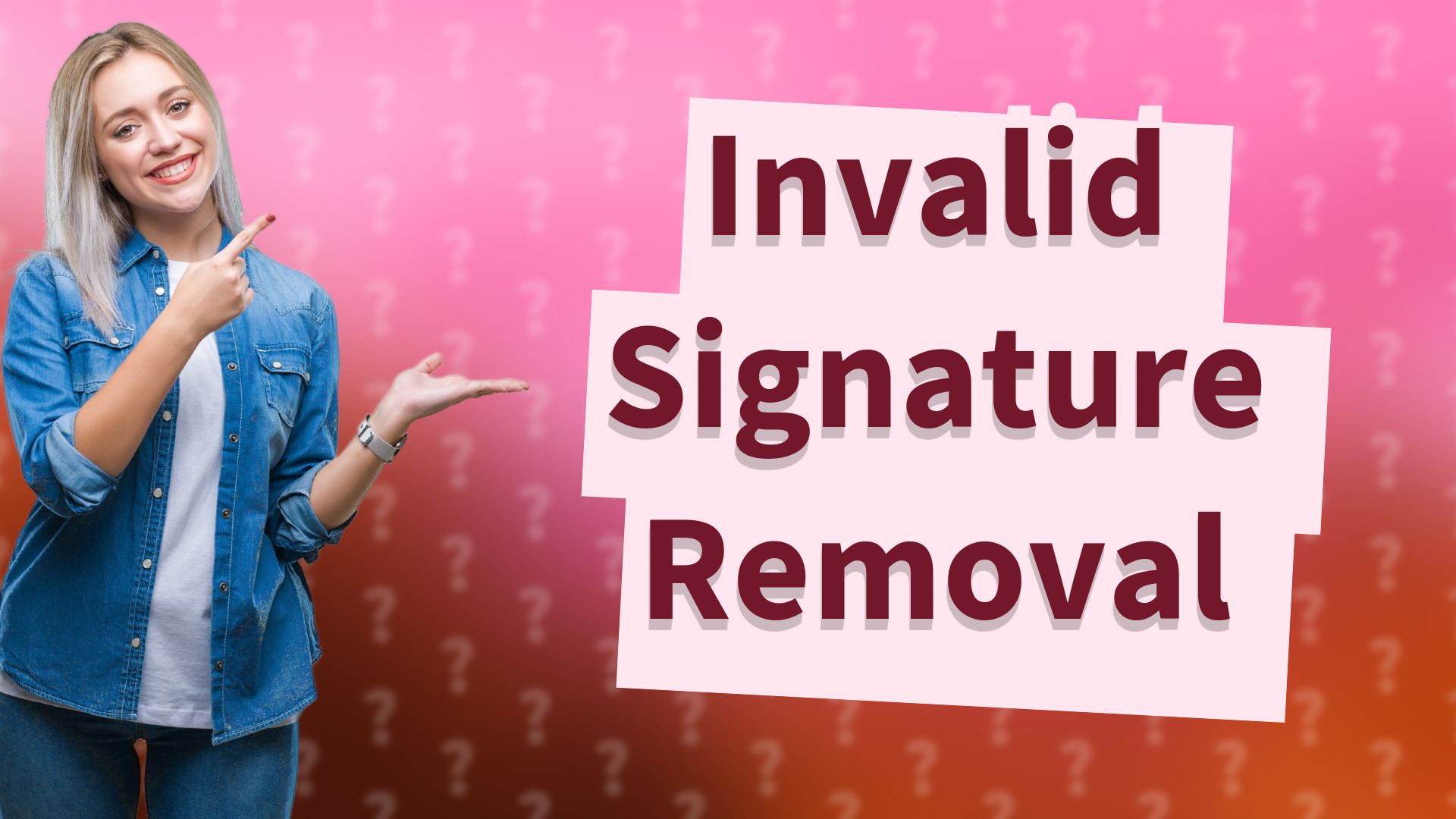 Invalid Signature Removal