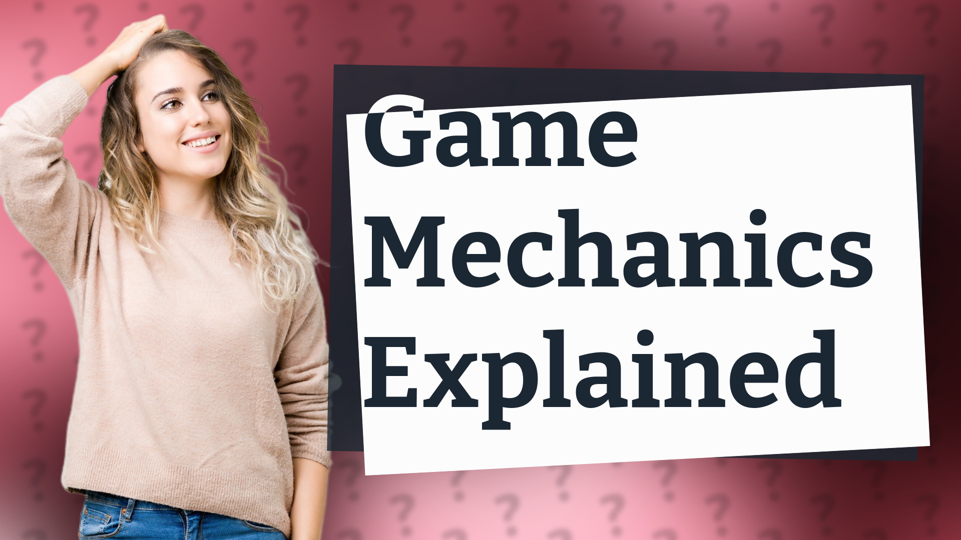 Game Mechanics Explained