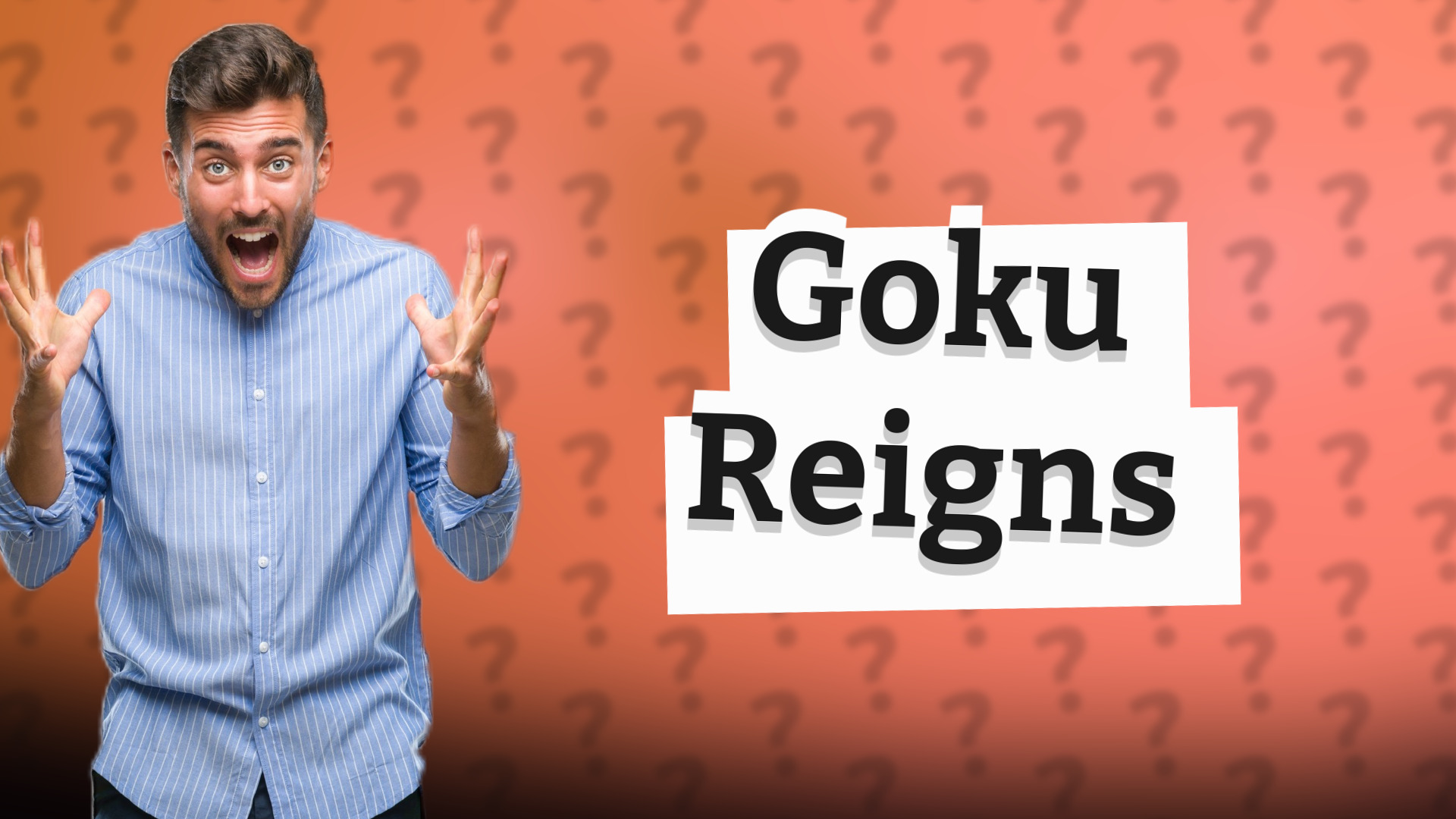 Goku Reigns