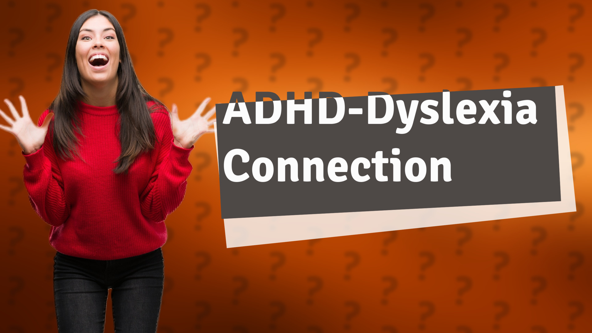ADHD-Dyslexia Connection