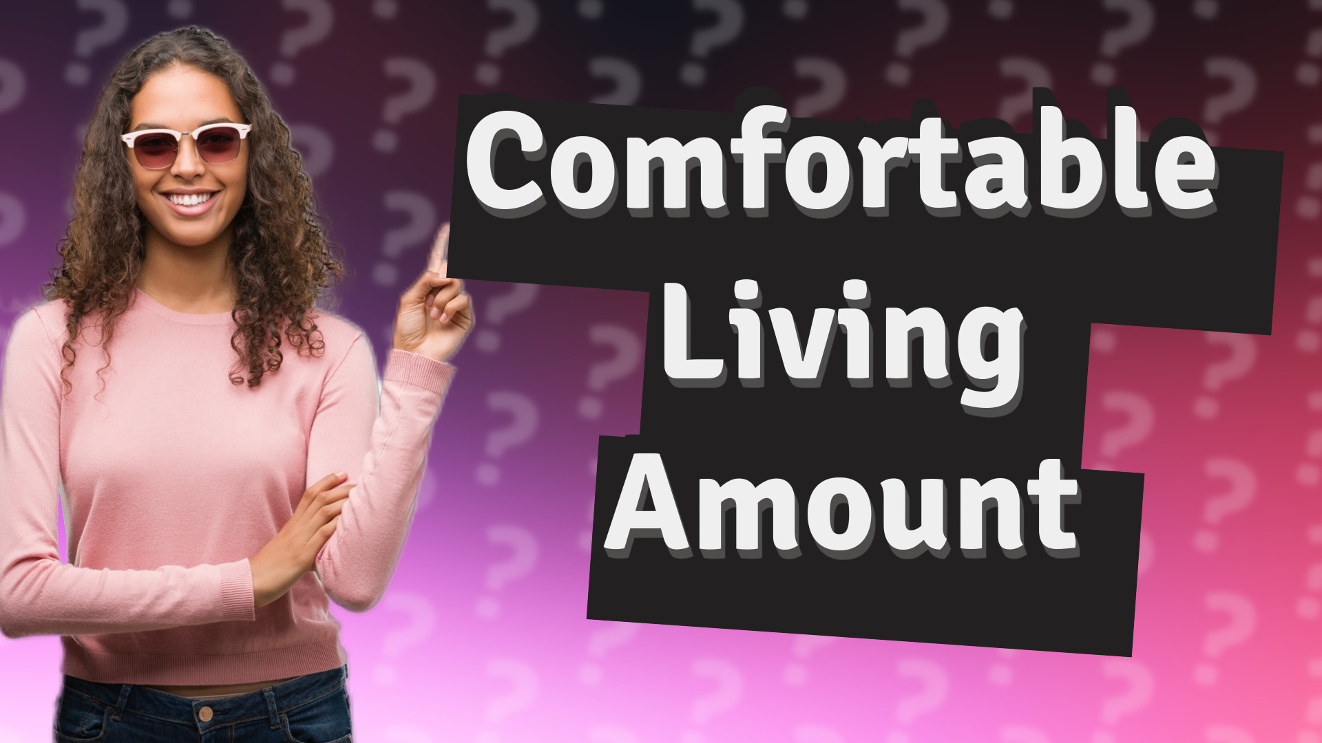Comfortable Living Amount
