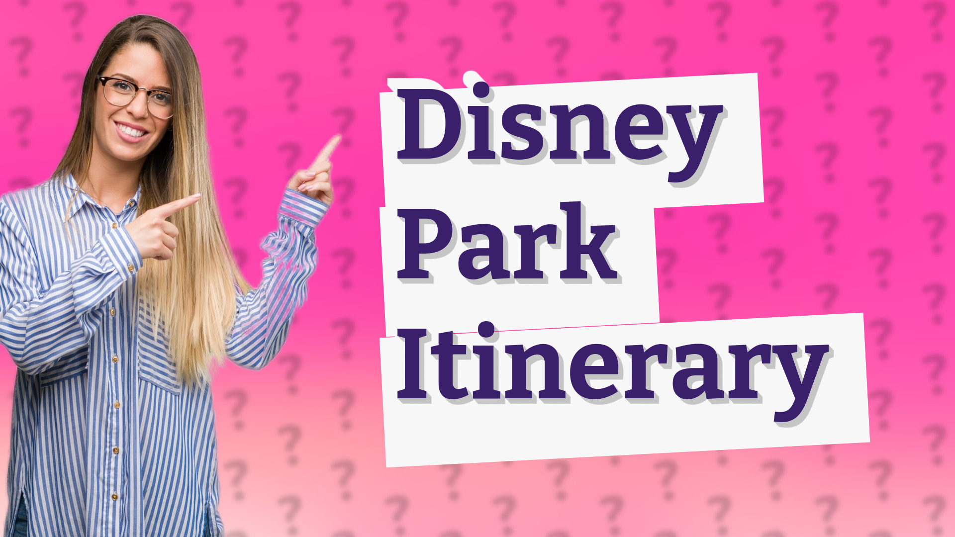 Disney Park Itinerary