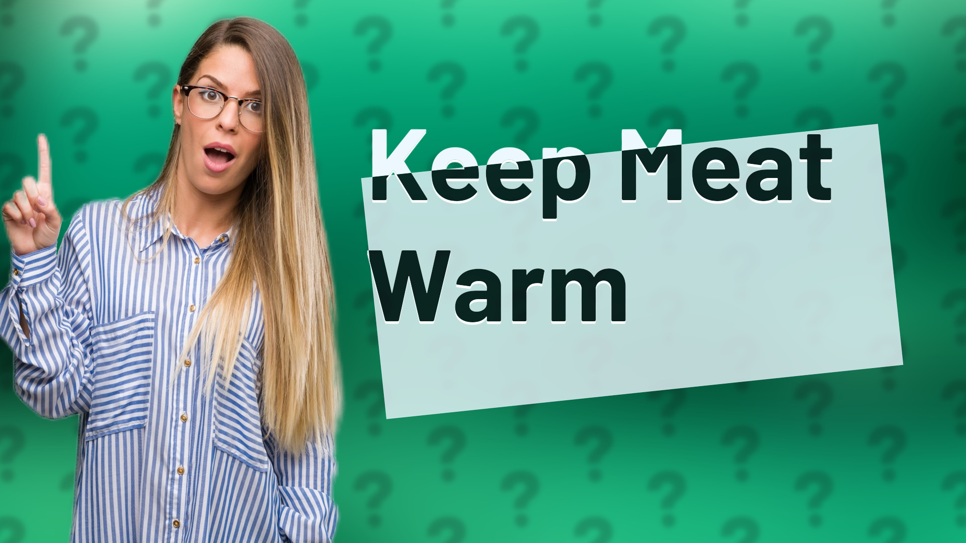 Keep Meat Warm