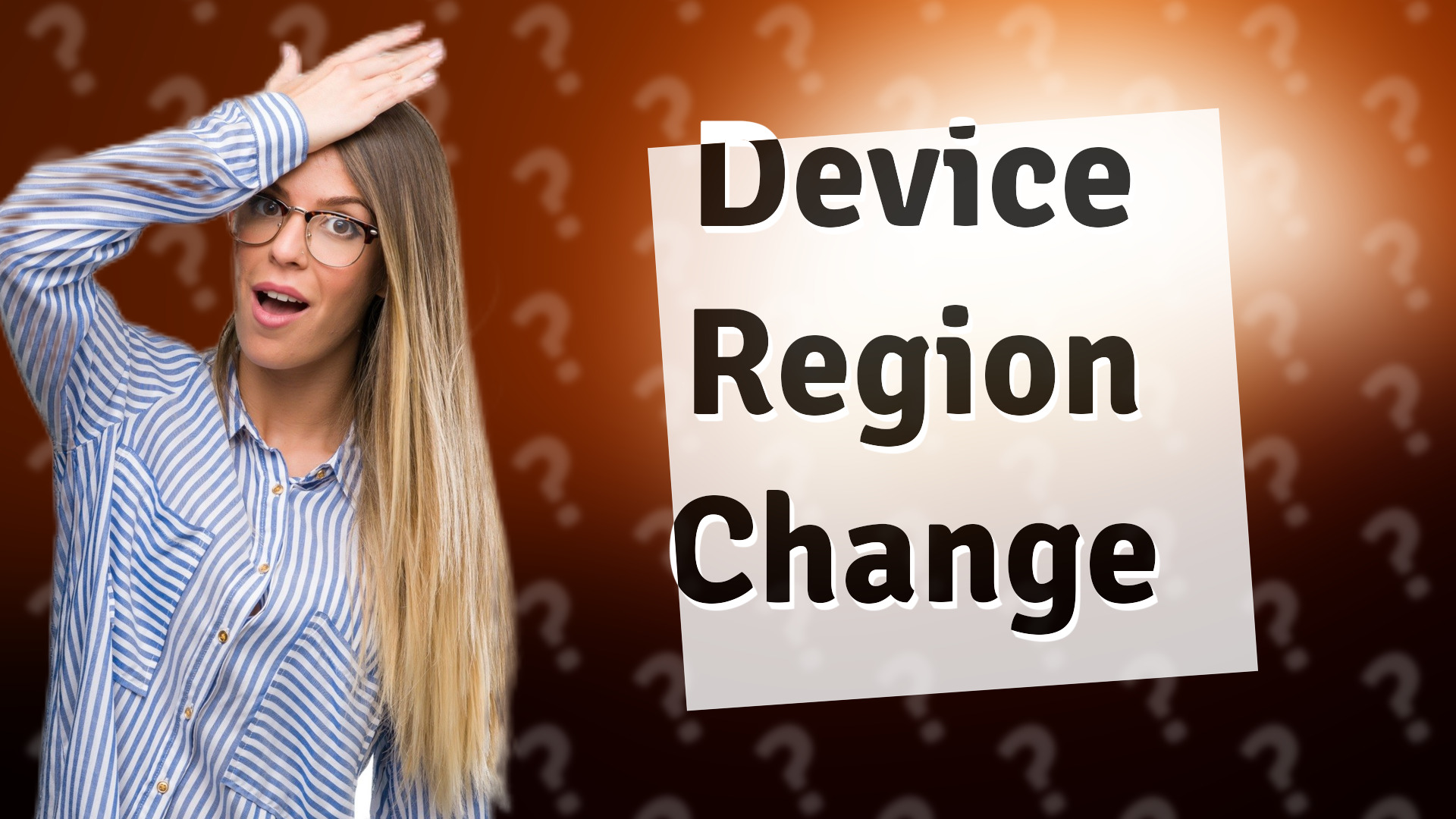 Device Region Change
