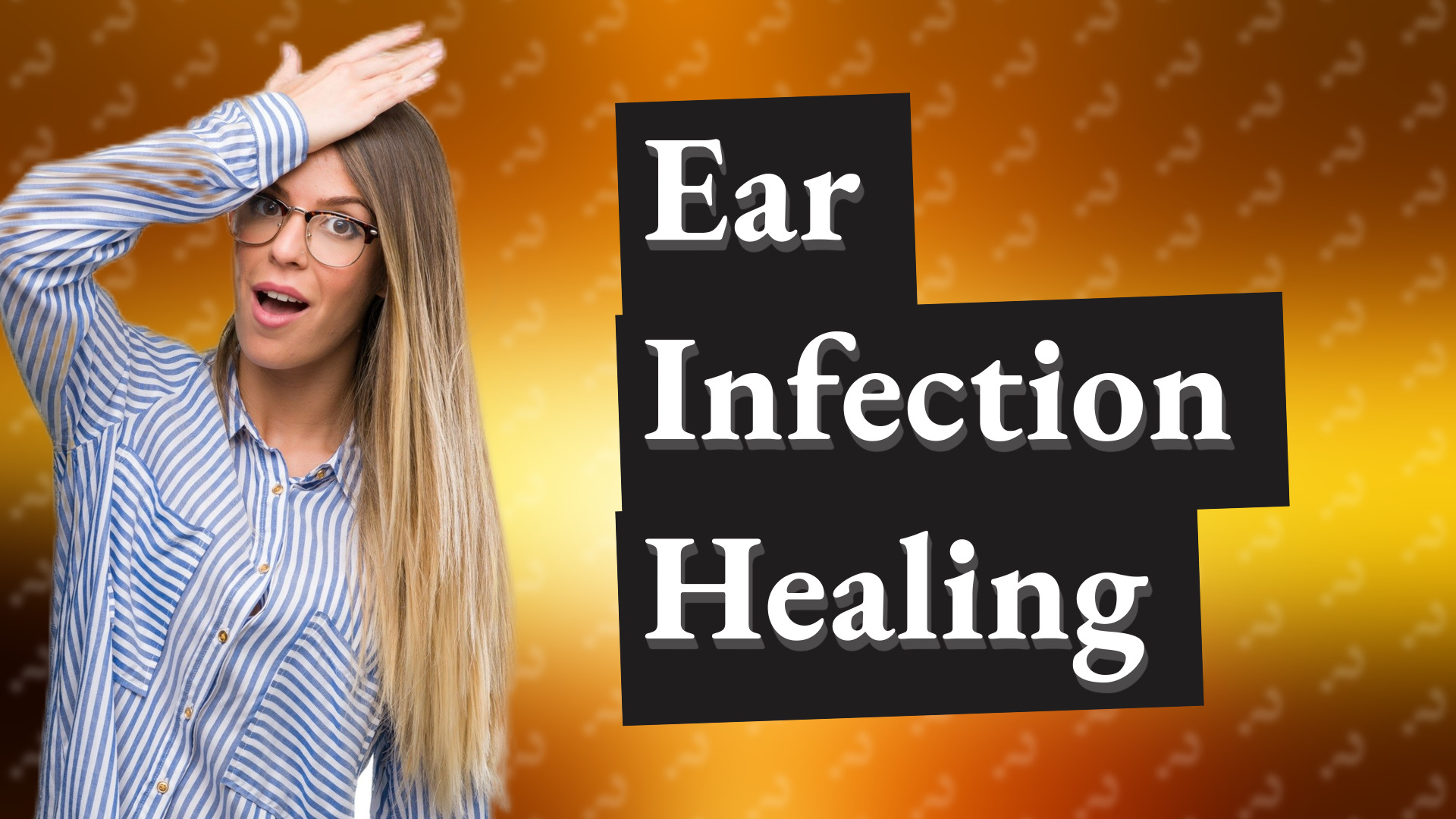 Ear Infection Healing