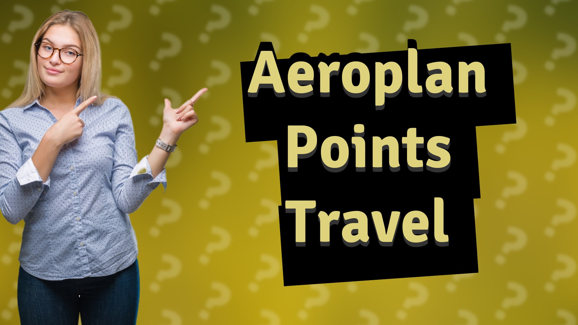 Aeroplan Points Travel