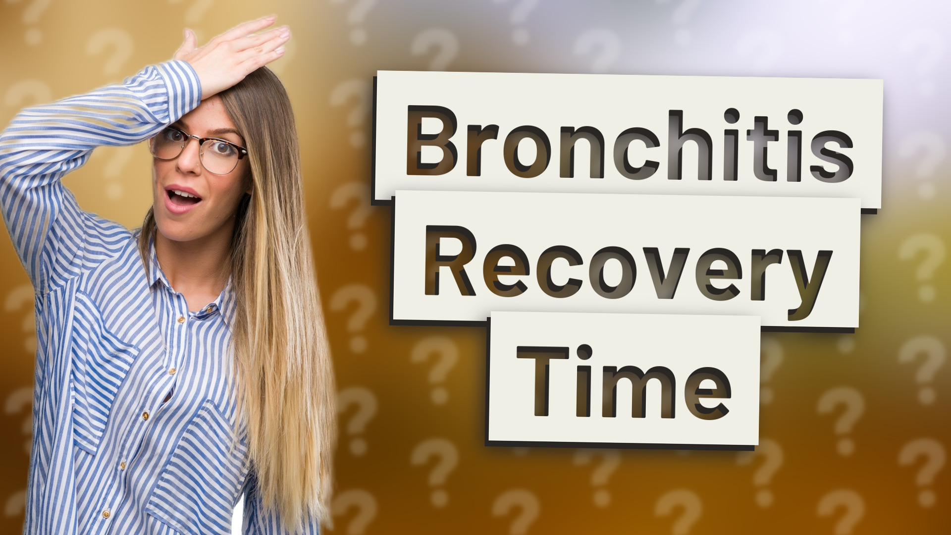 Bronchitis Recovery Time