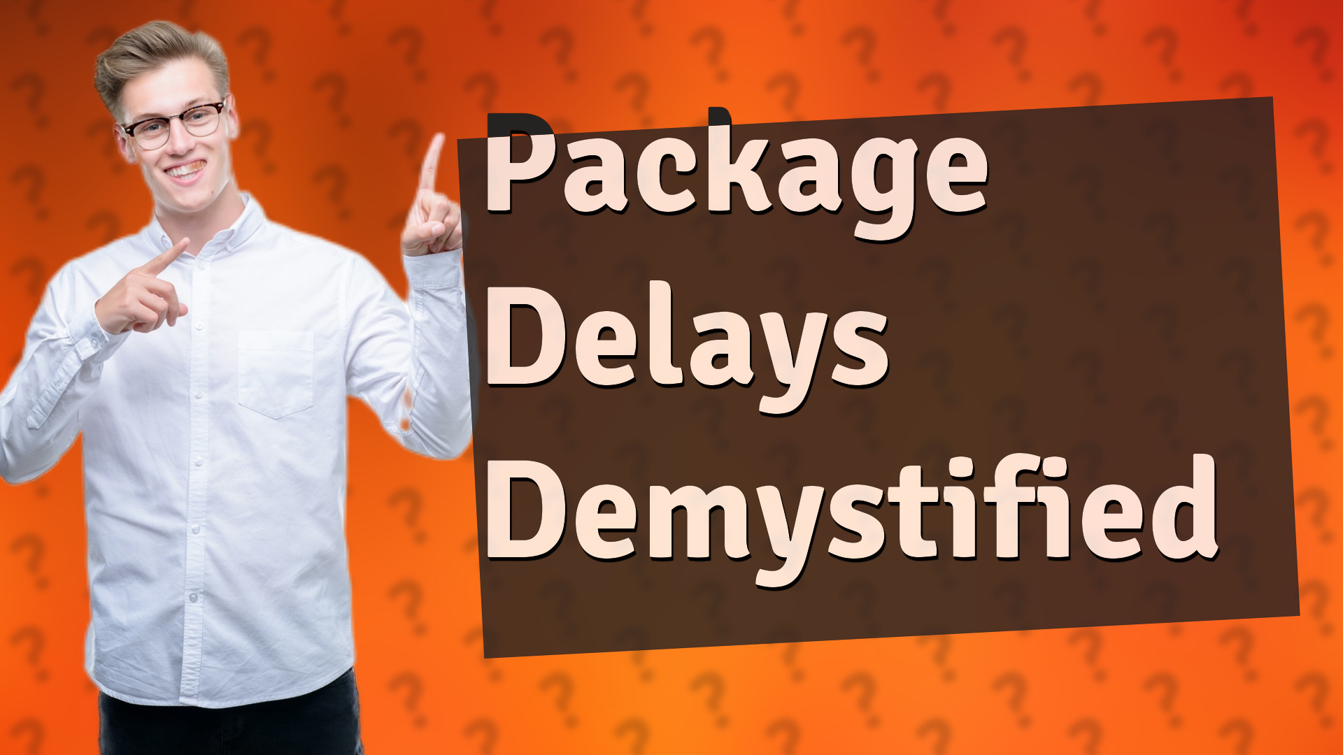 Package Delays Demystified