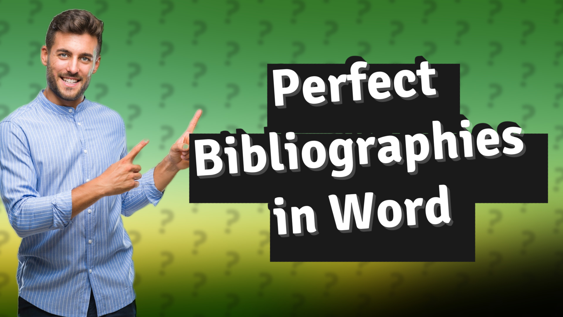 Perfect Bibliographies in Word