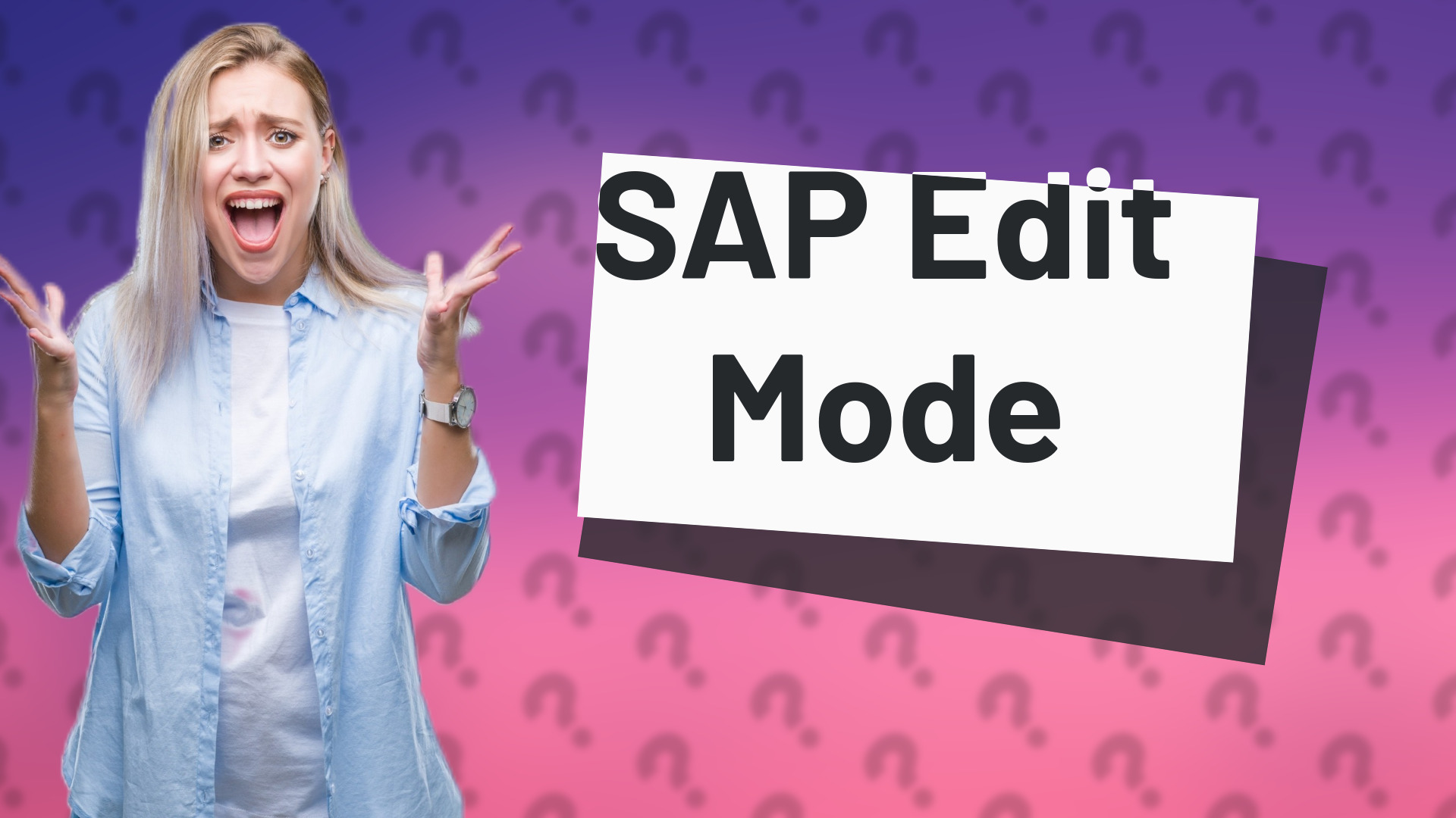 SAP Edit Mode