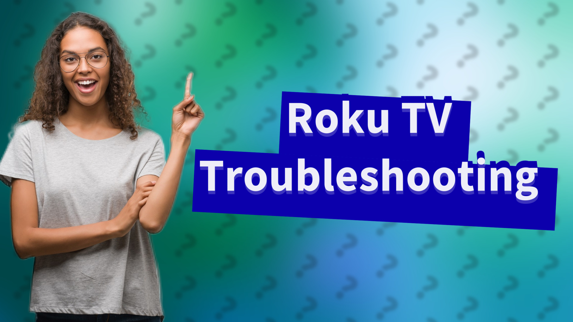 Roku TV Troubleshooting
