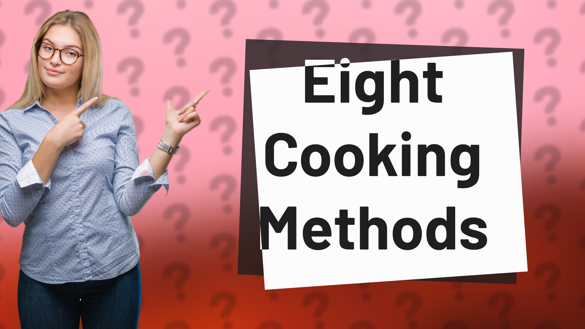 Eight Cooking Methods