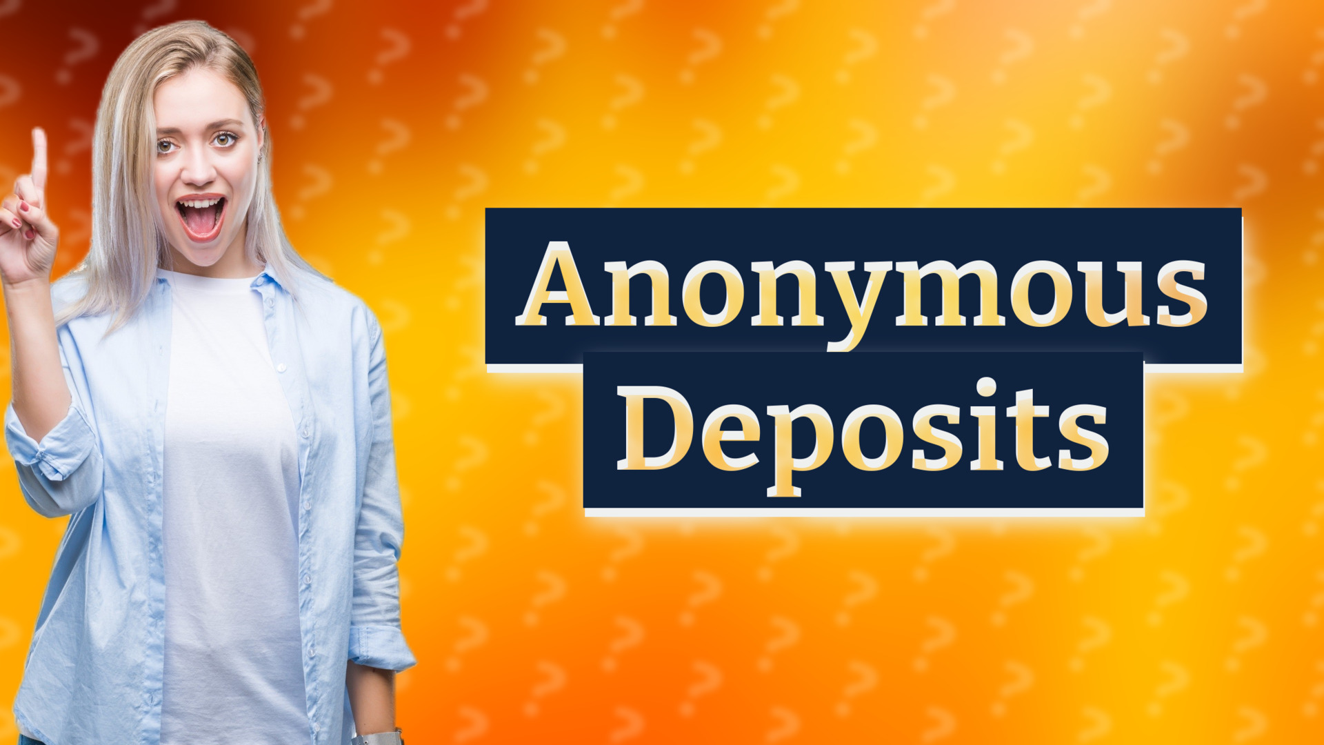 Anonymous Deposits