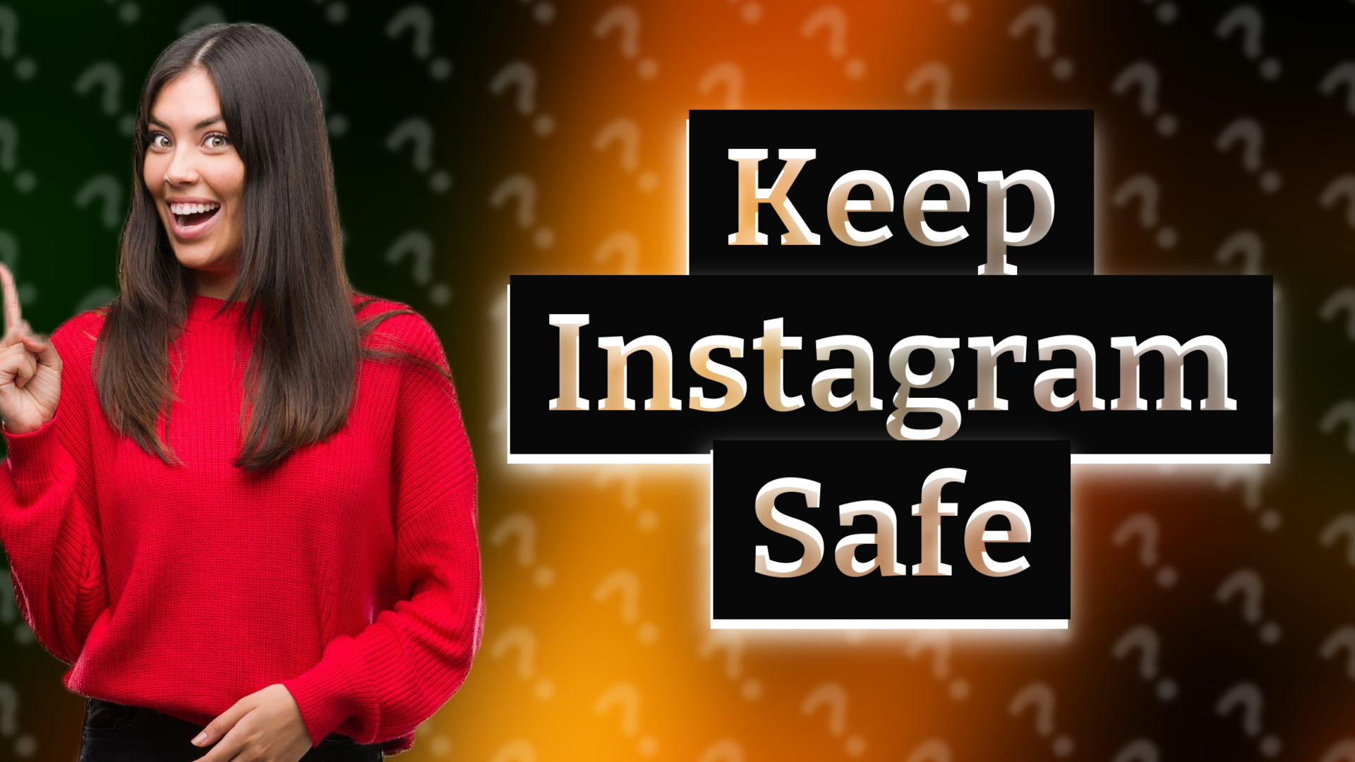 Keep Instagram Safe