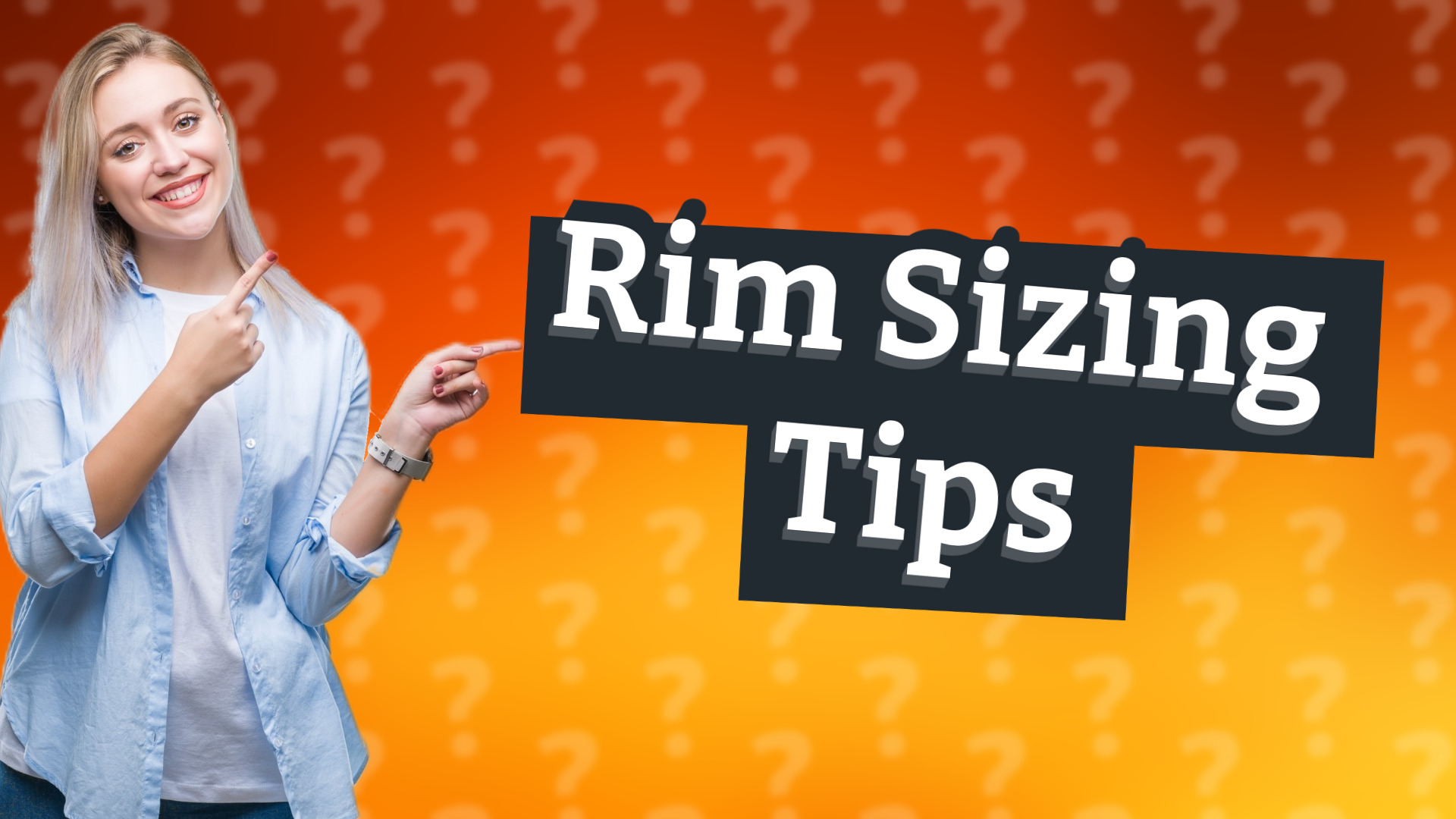 Rim Sizing Tips