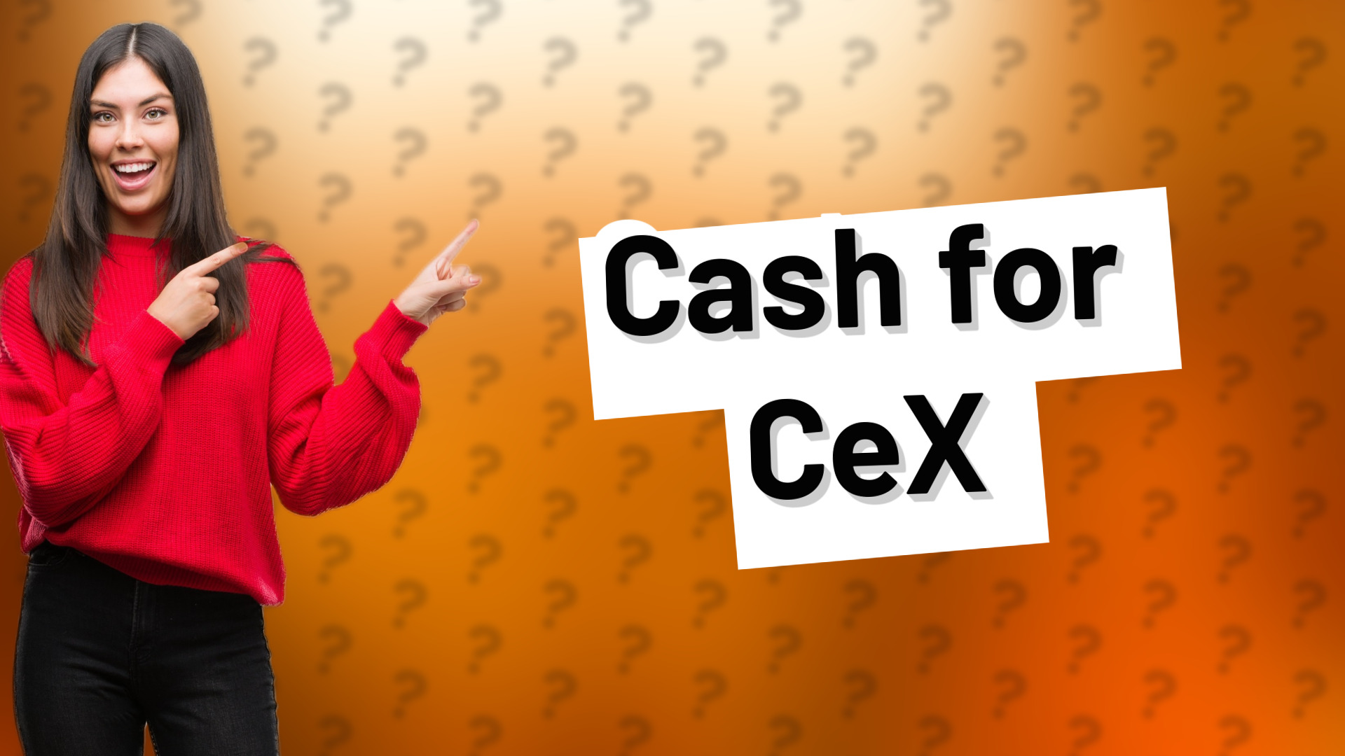 Cash for CeX