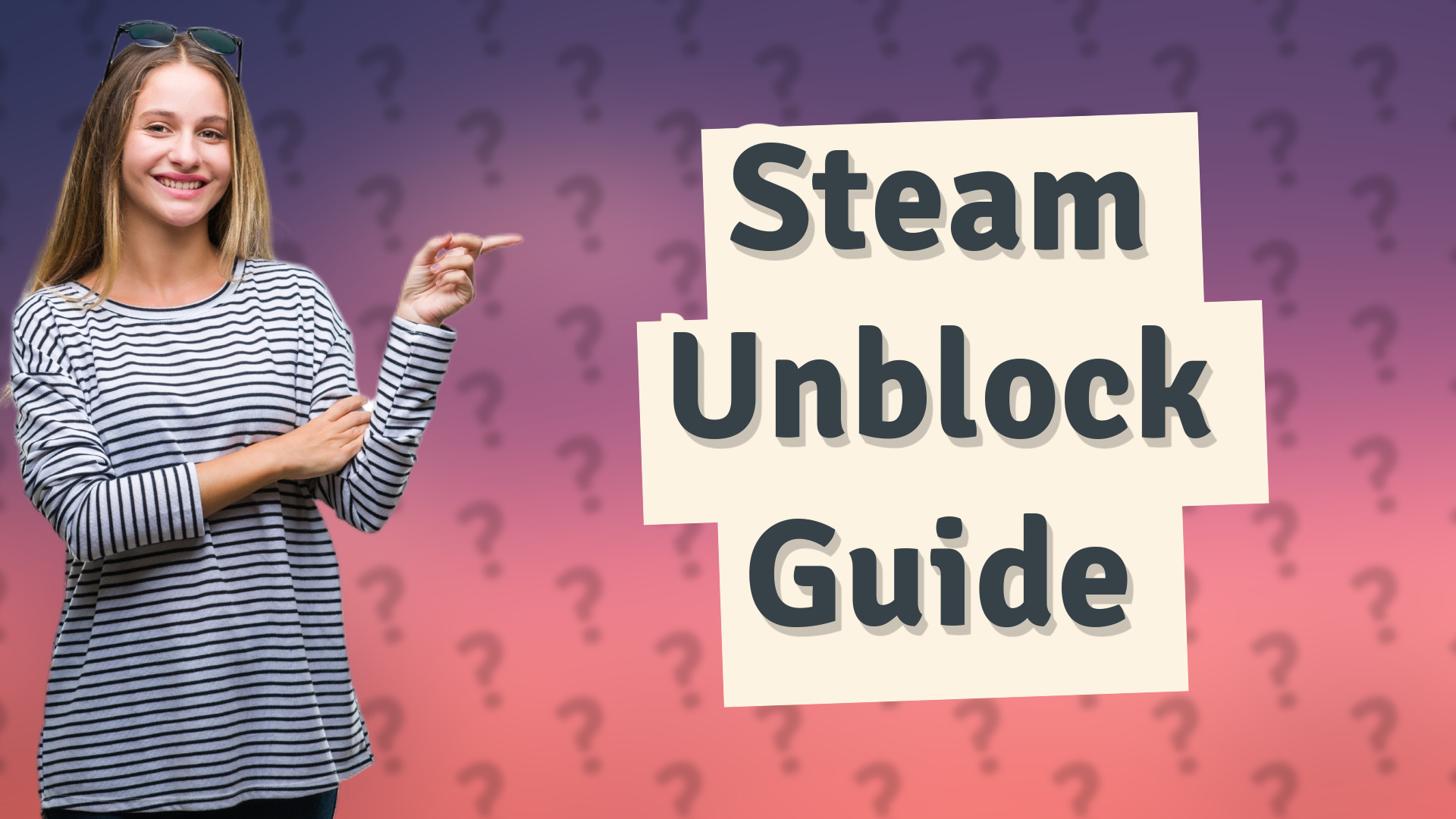 Steam Unblock Guide