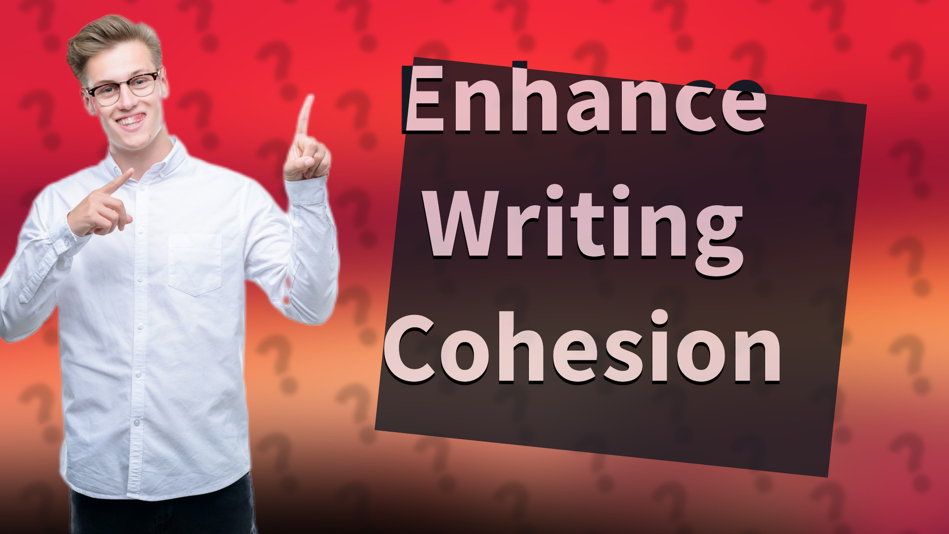 Enhance Writing Cohesion