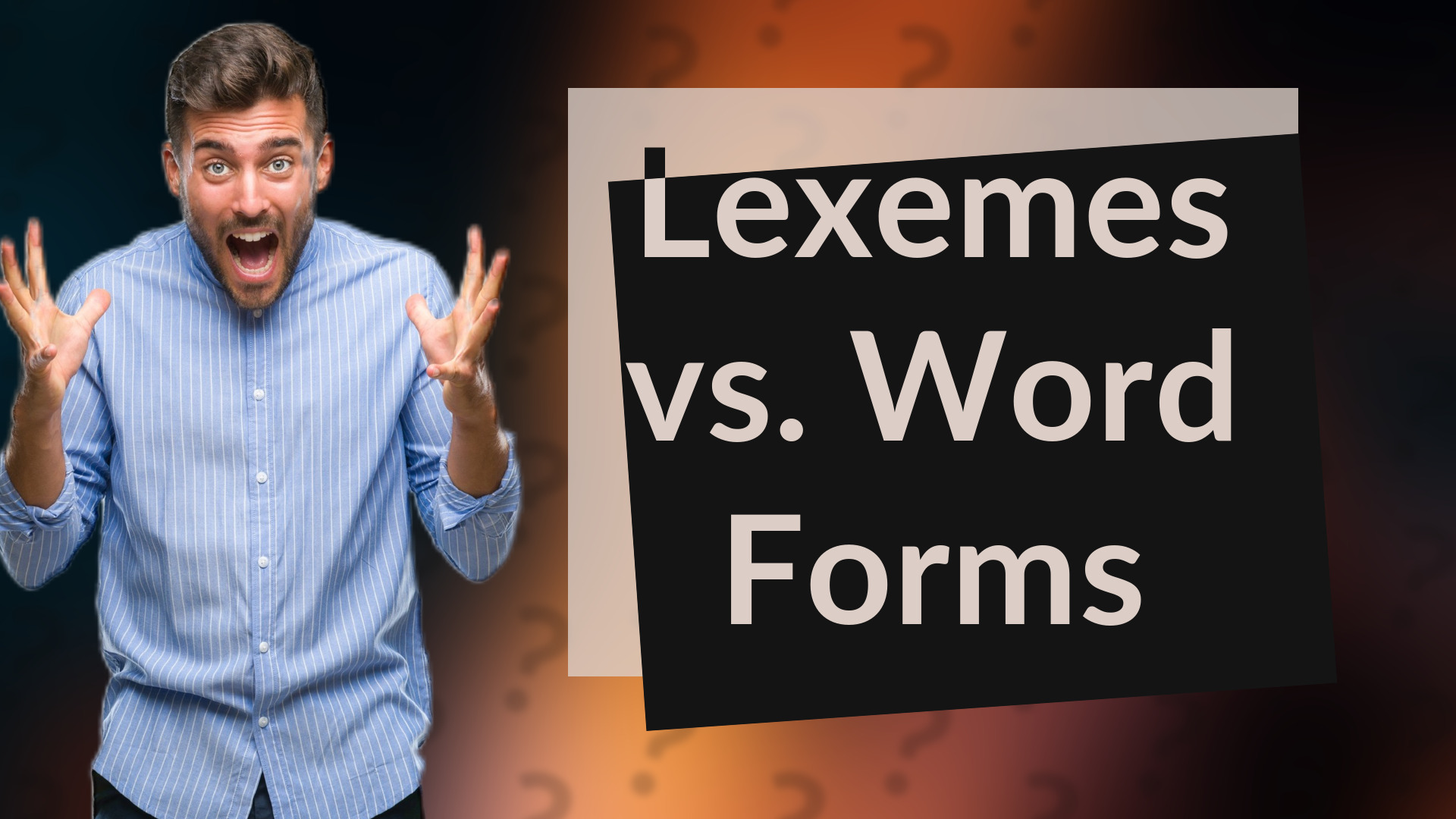Lexemes vs. Word Forms