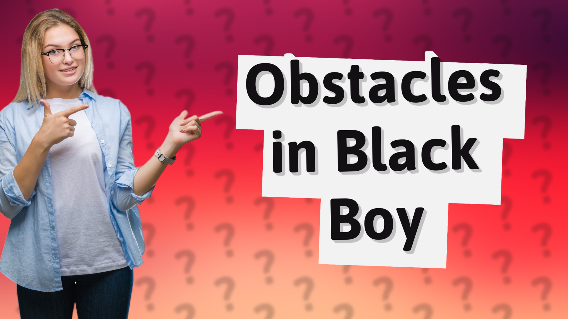 Obstacles in Black Boy