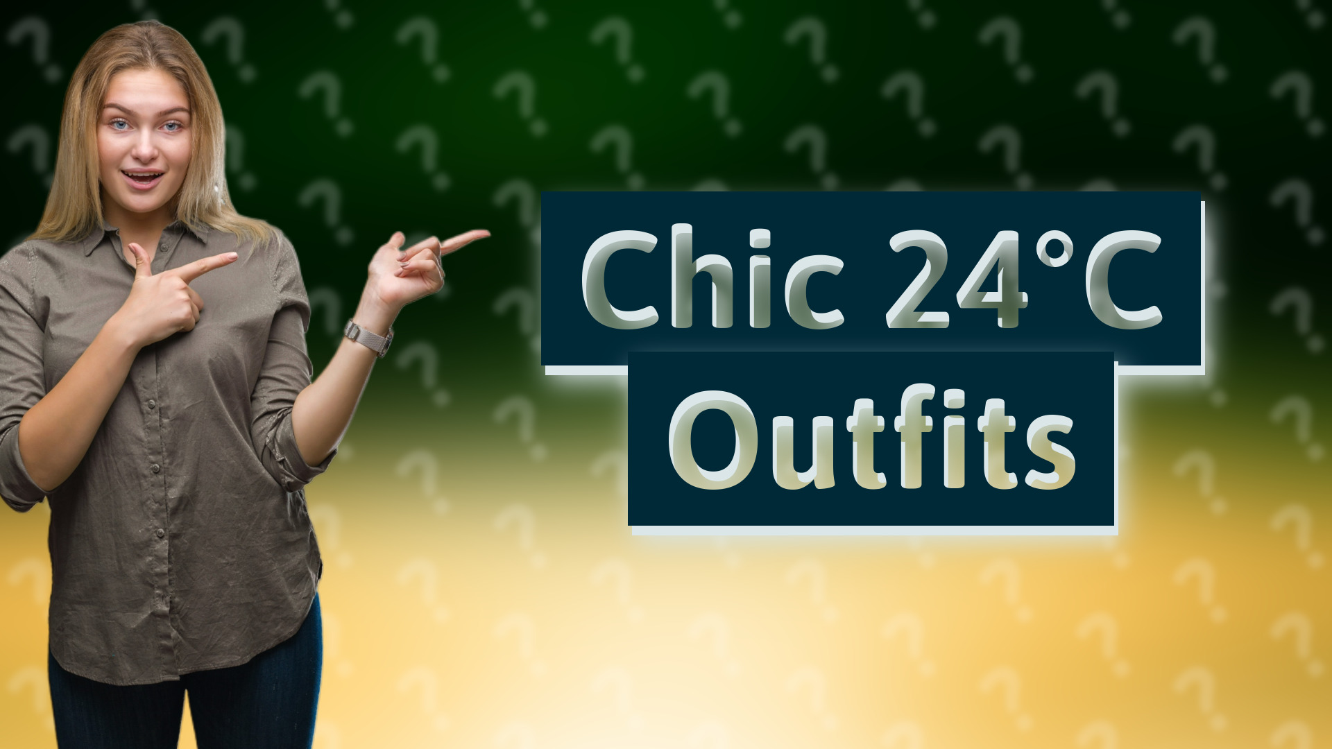 Chic 24°C Outfits