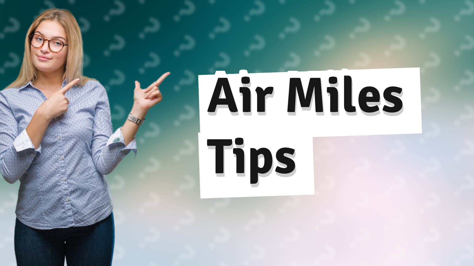 Air Miles Tips