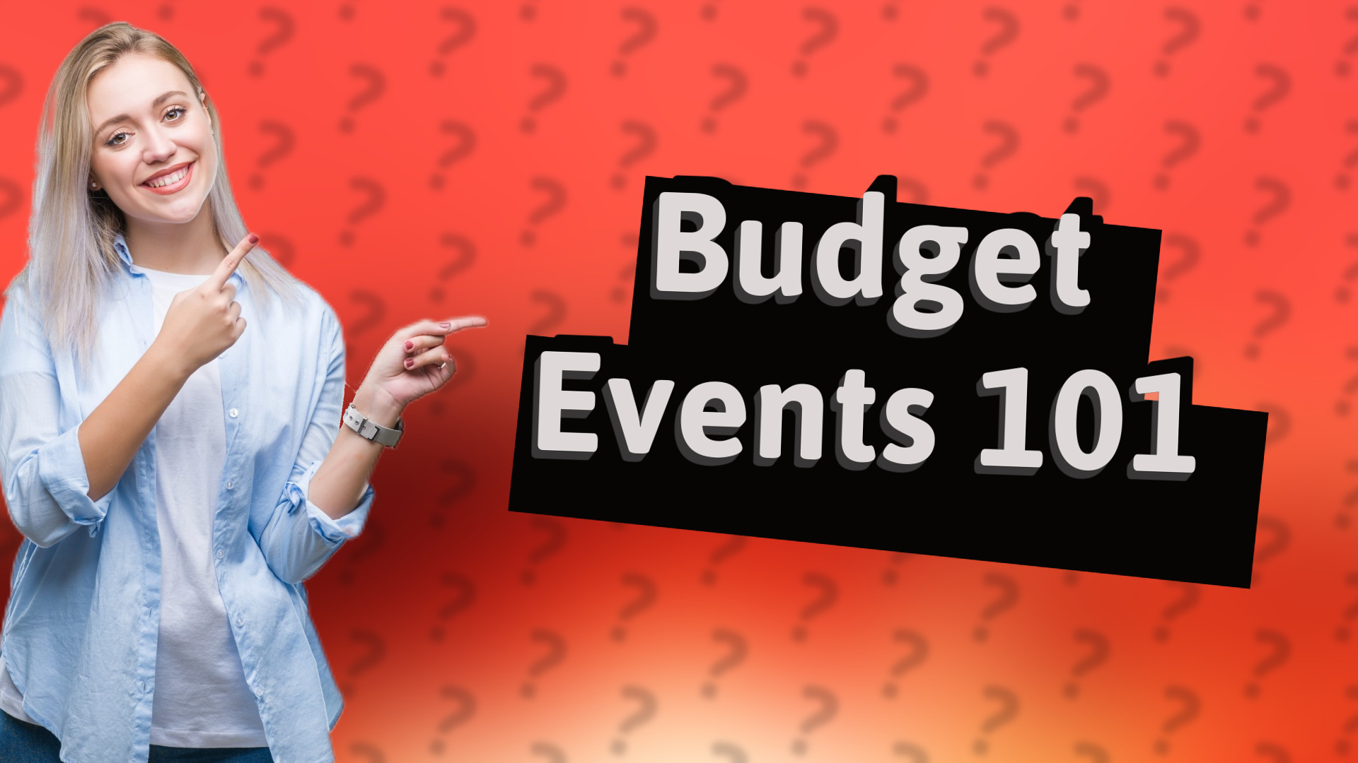 Budget Events 101