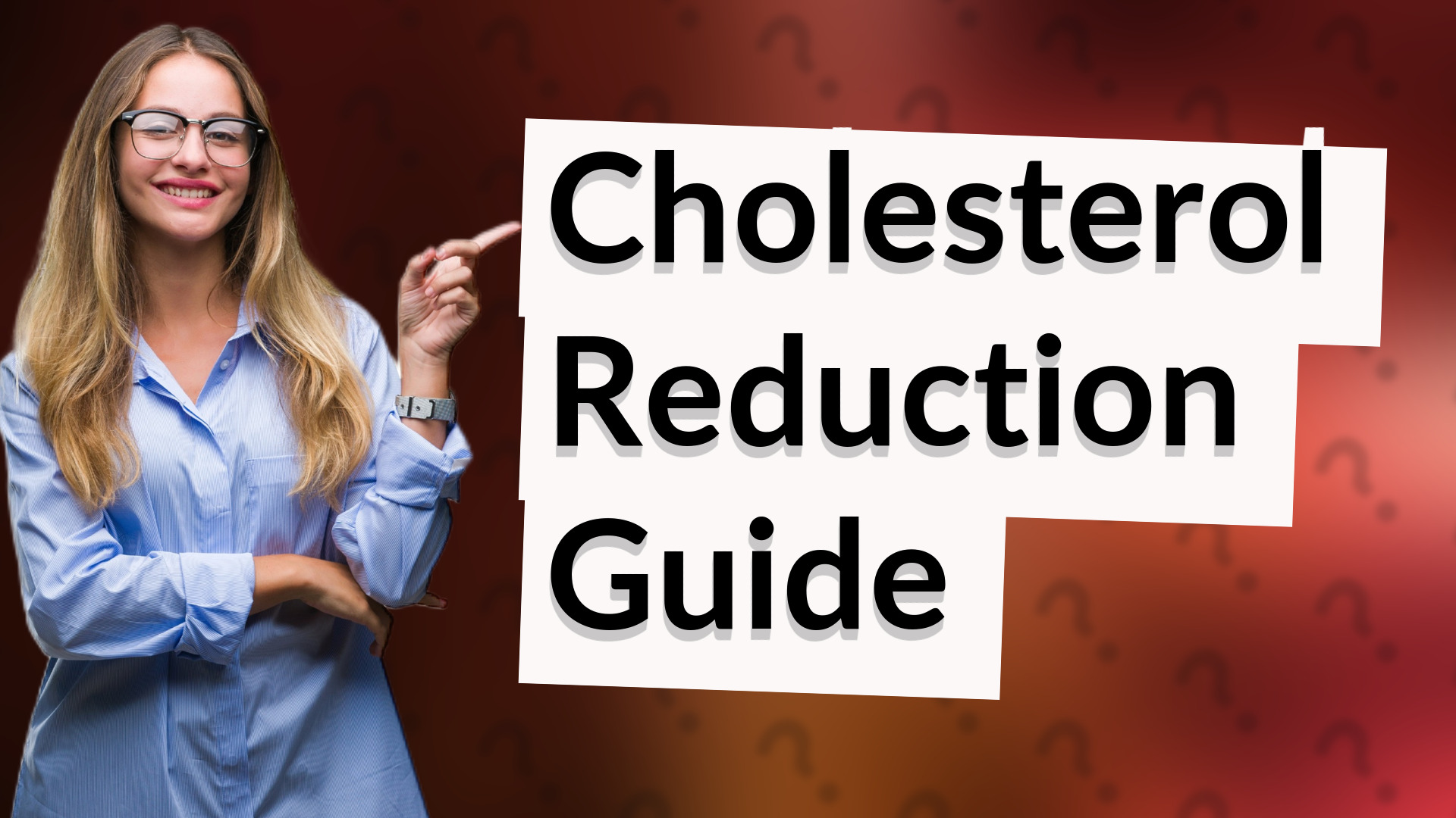 Cholesterol Reduction Guide
