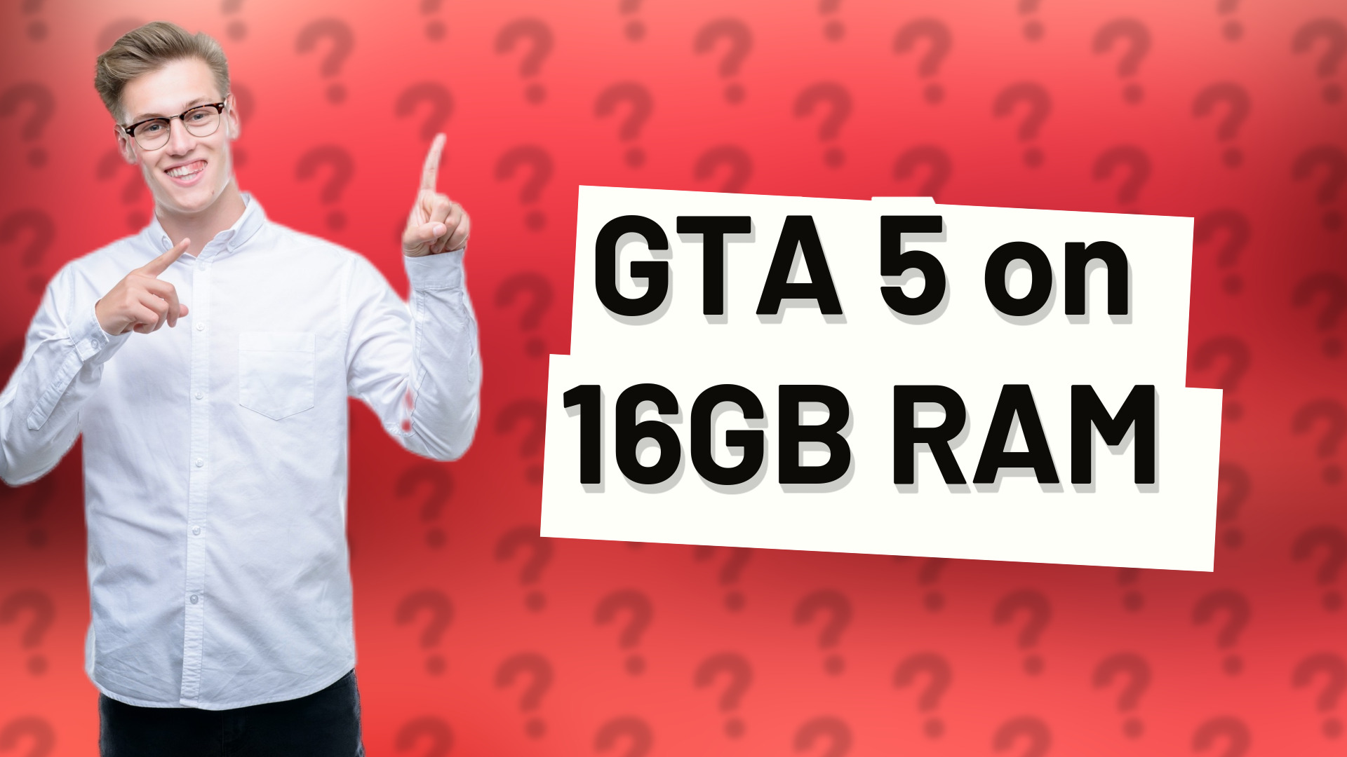 GTA 5 on 16GB RAM