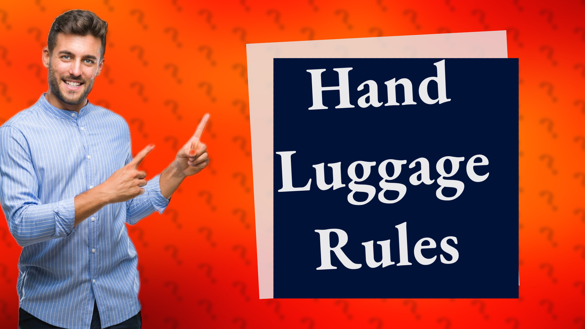 Hand Luggage Rules