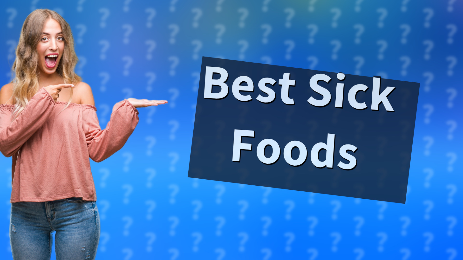 Best Sick Foods