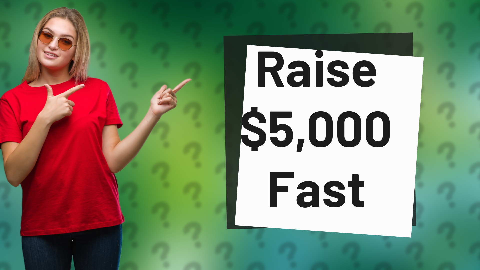Raise $5,000 Fast