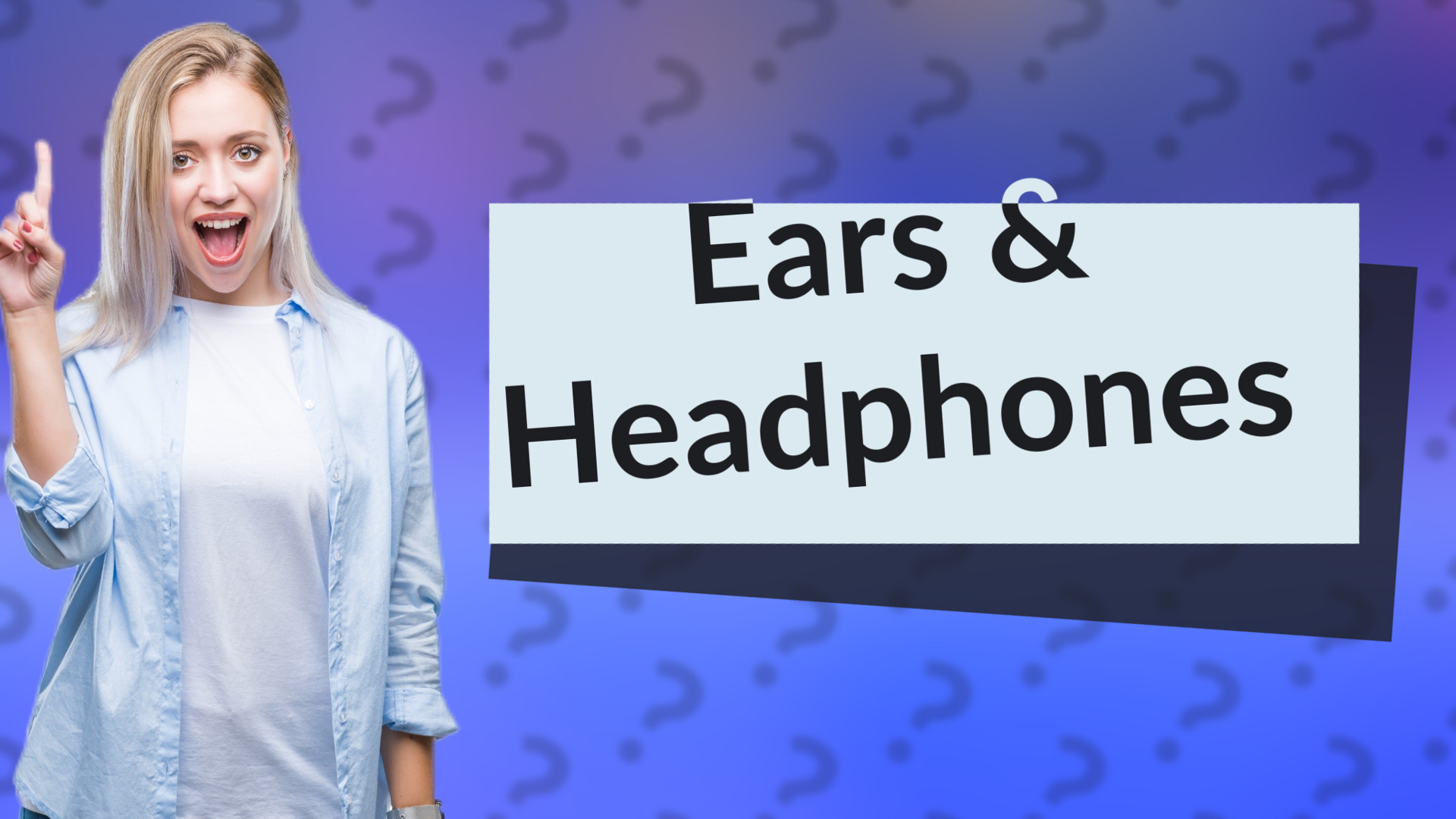 Ears & Headphones