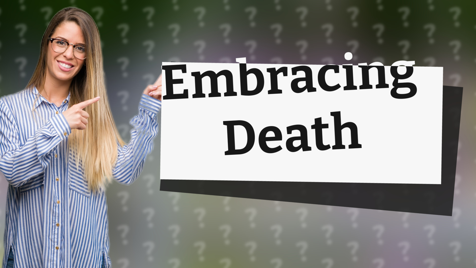 Embracing Death