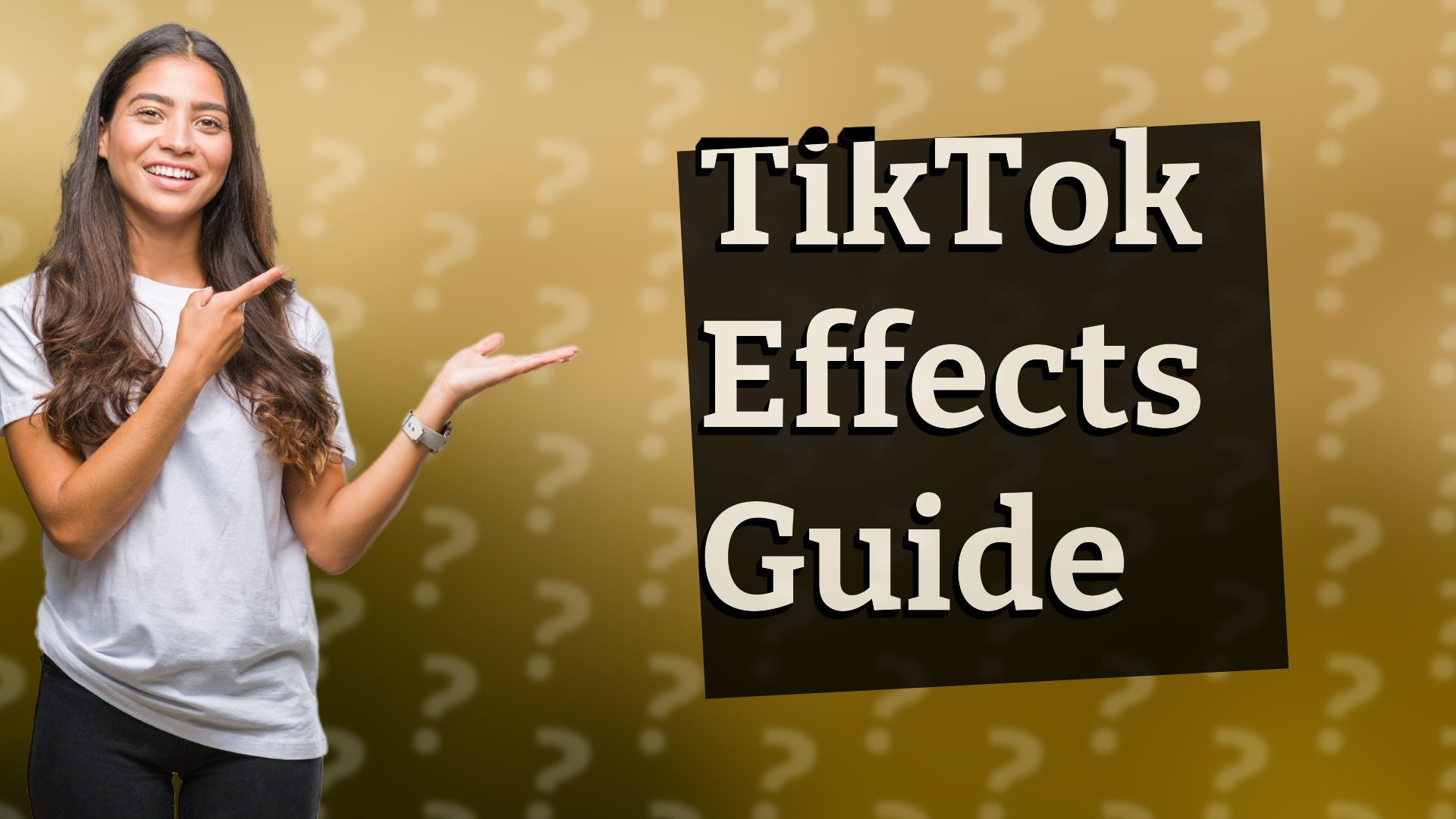 TikTok Effects Guide