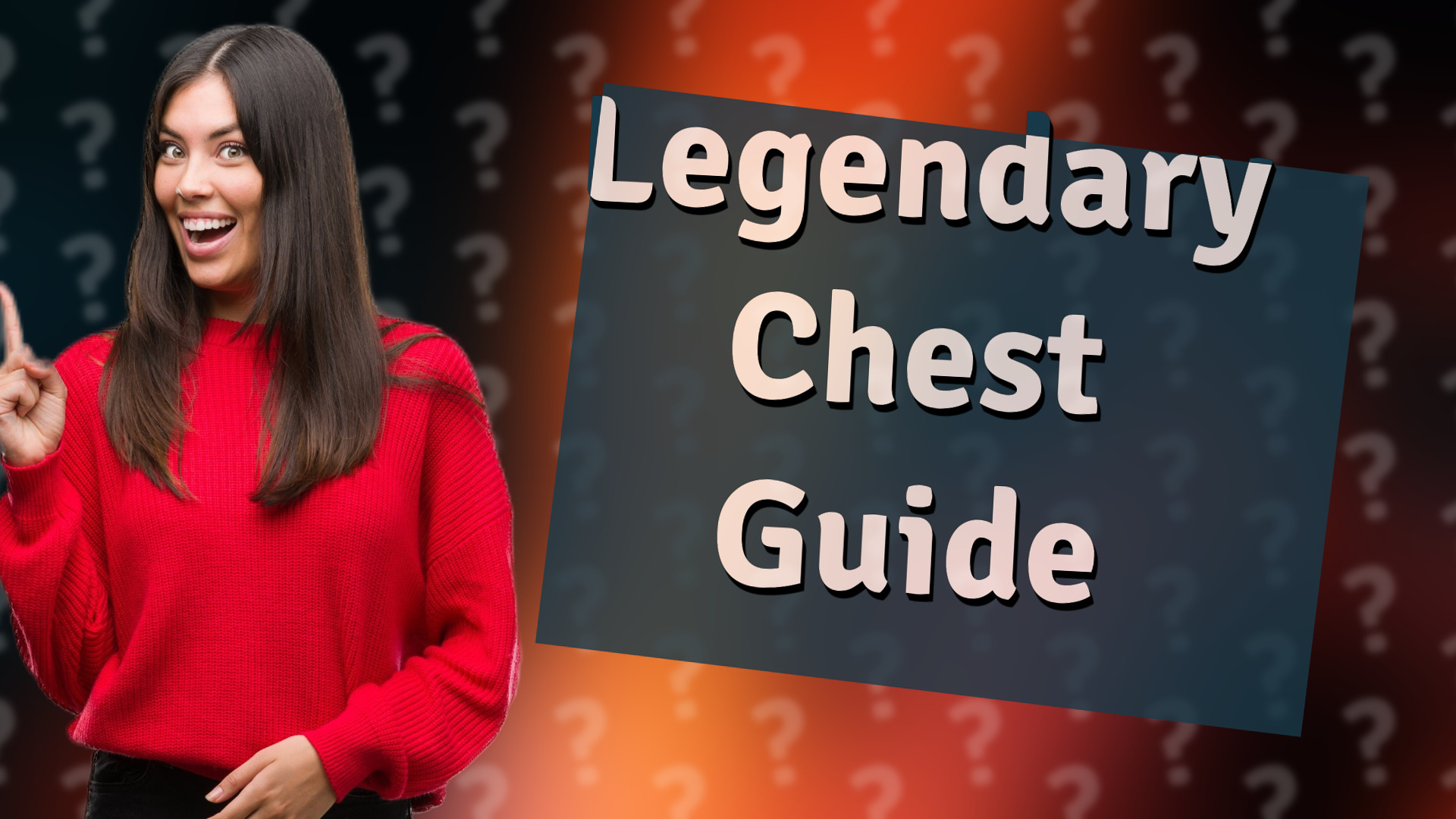 Legendary Chest Guide