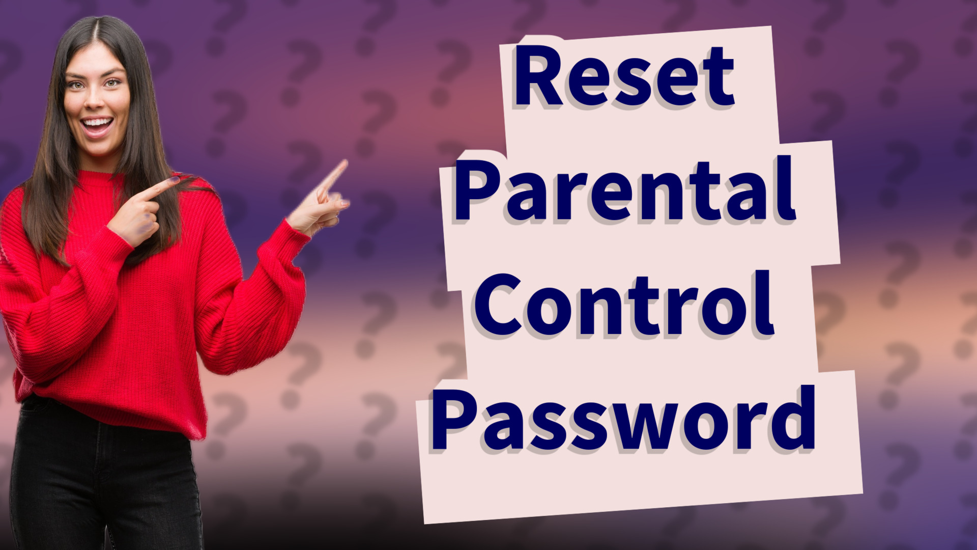 Reset Parental Control Password