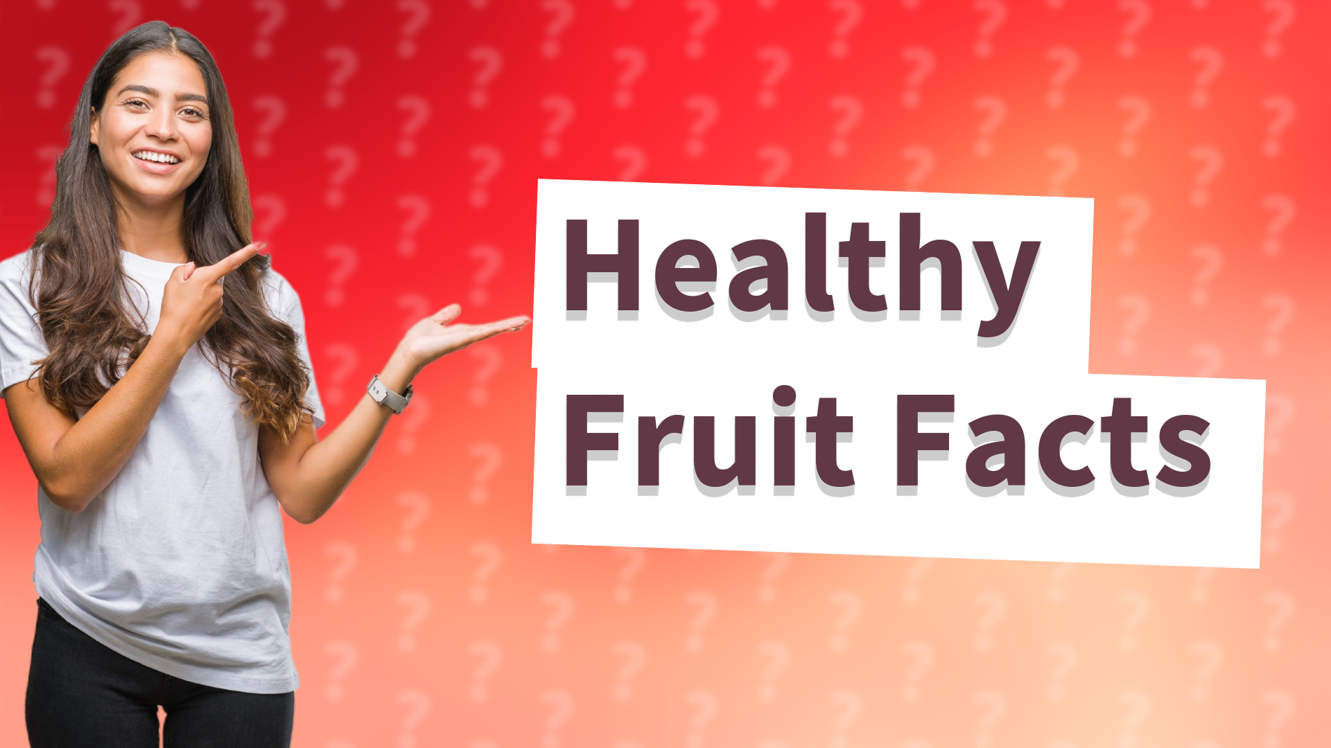 Healthy Fruit Facts