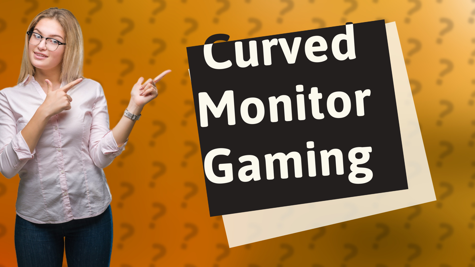 Curved Monitor Gaming