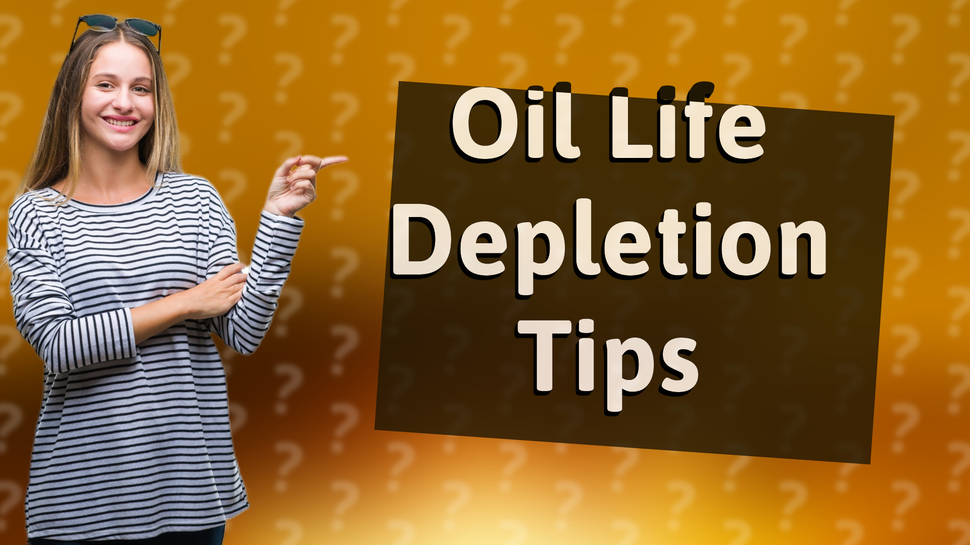 Oil Life Depletion Tips