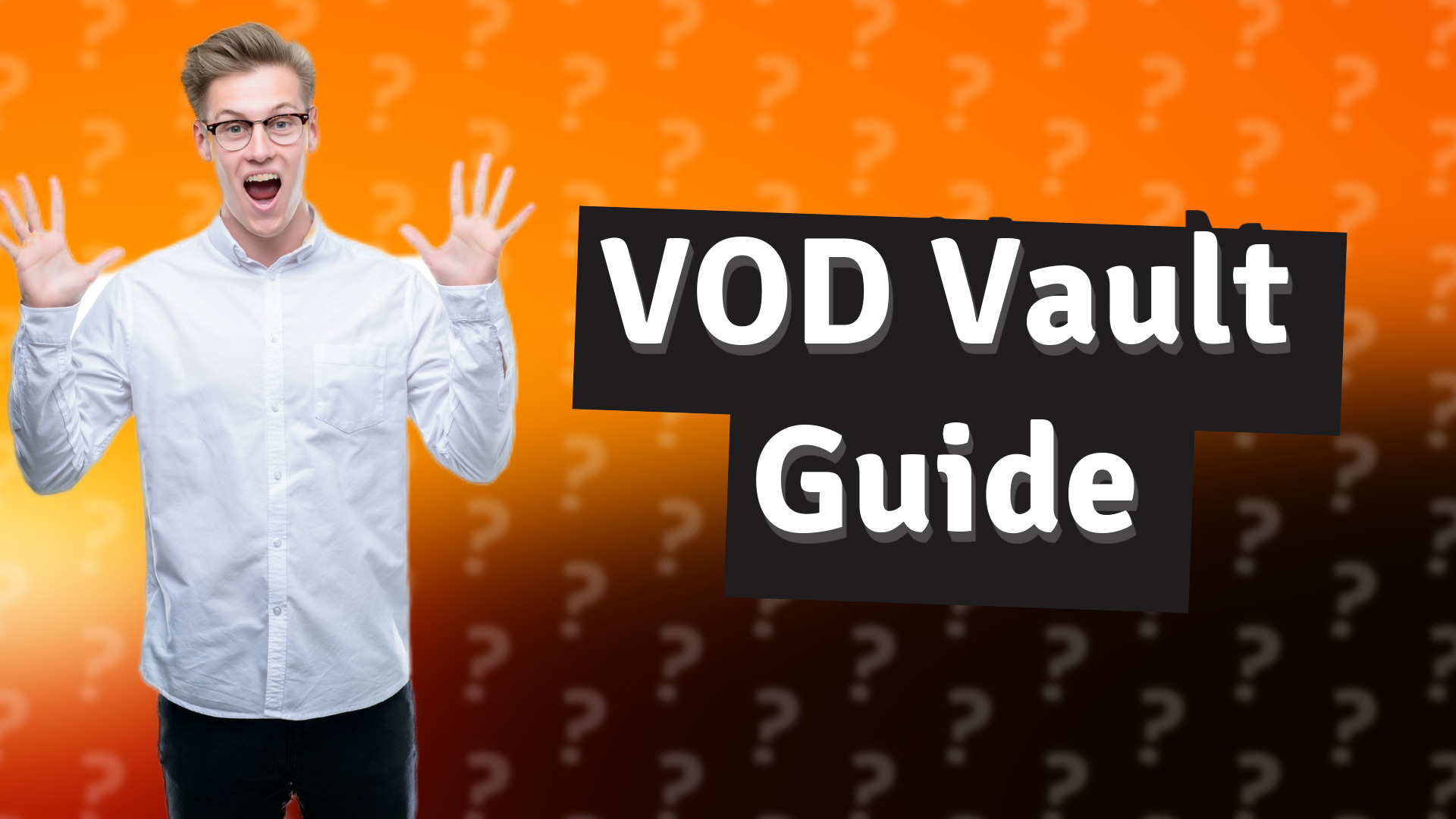 VOD Vault Guide