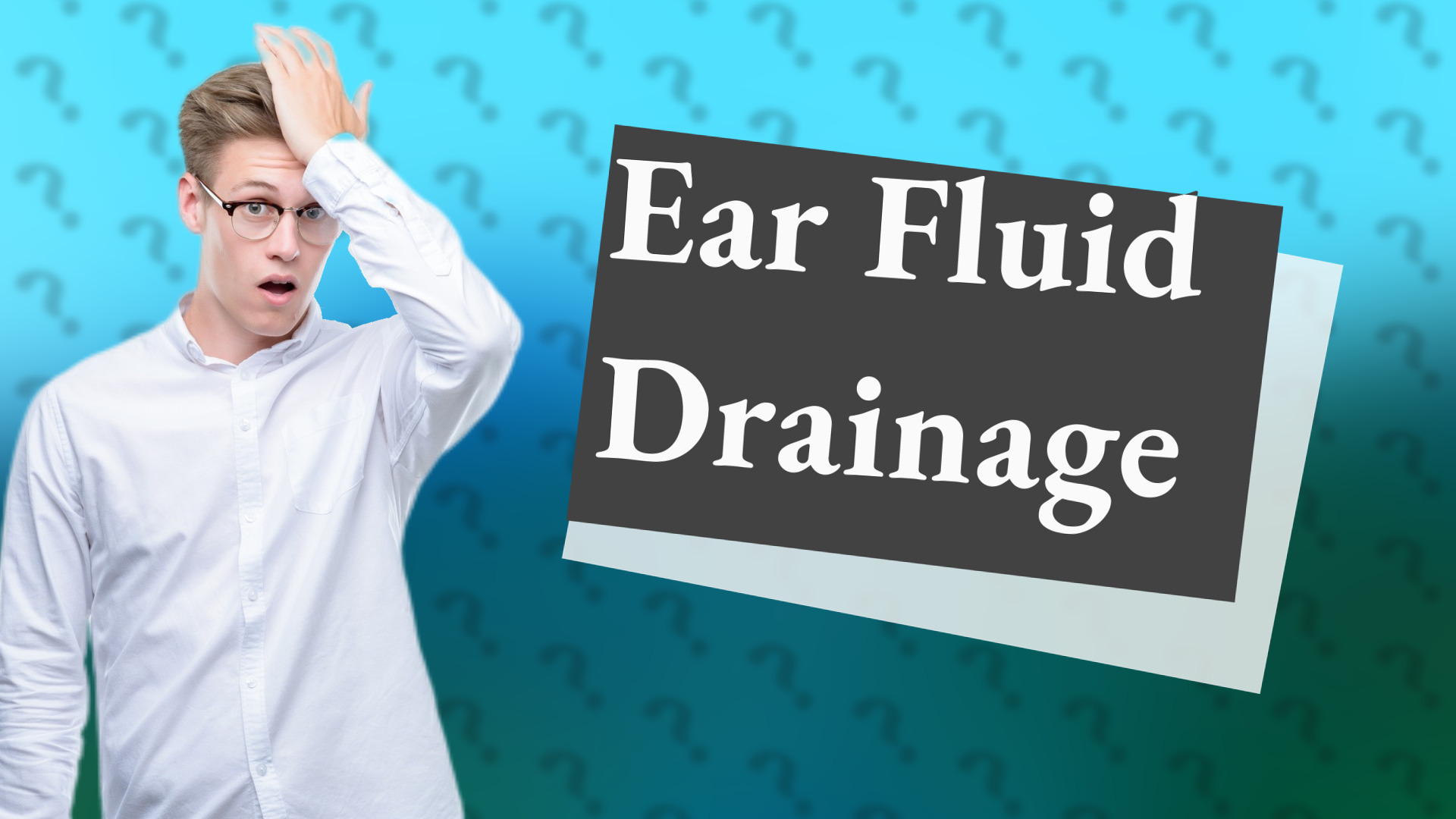 Ear Fluid Drainage