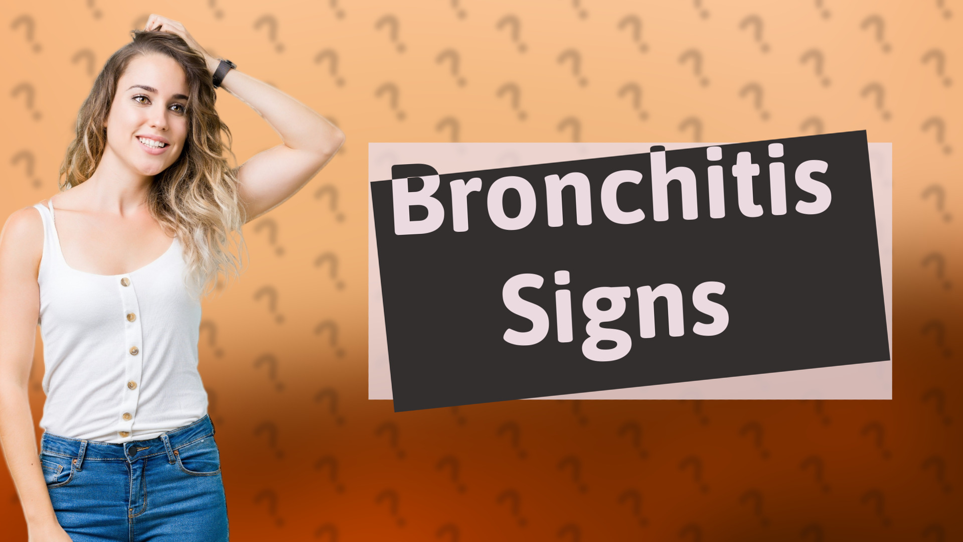 Bronchitis Signs