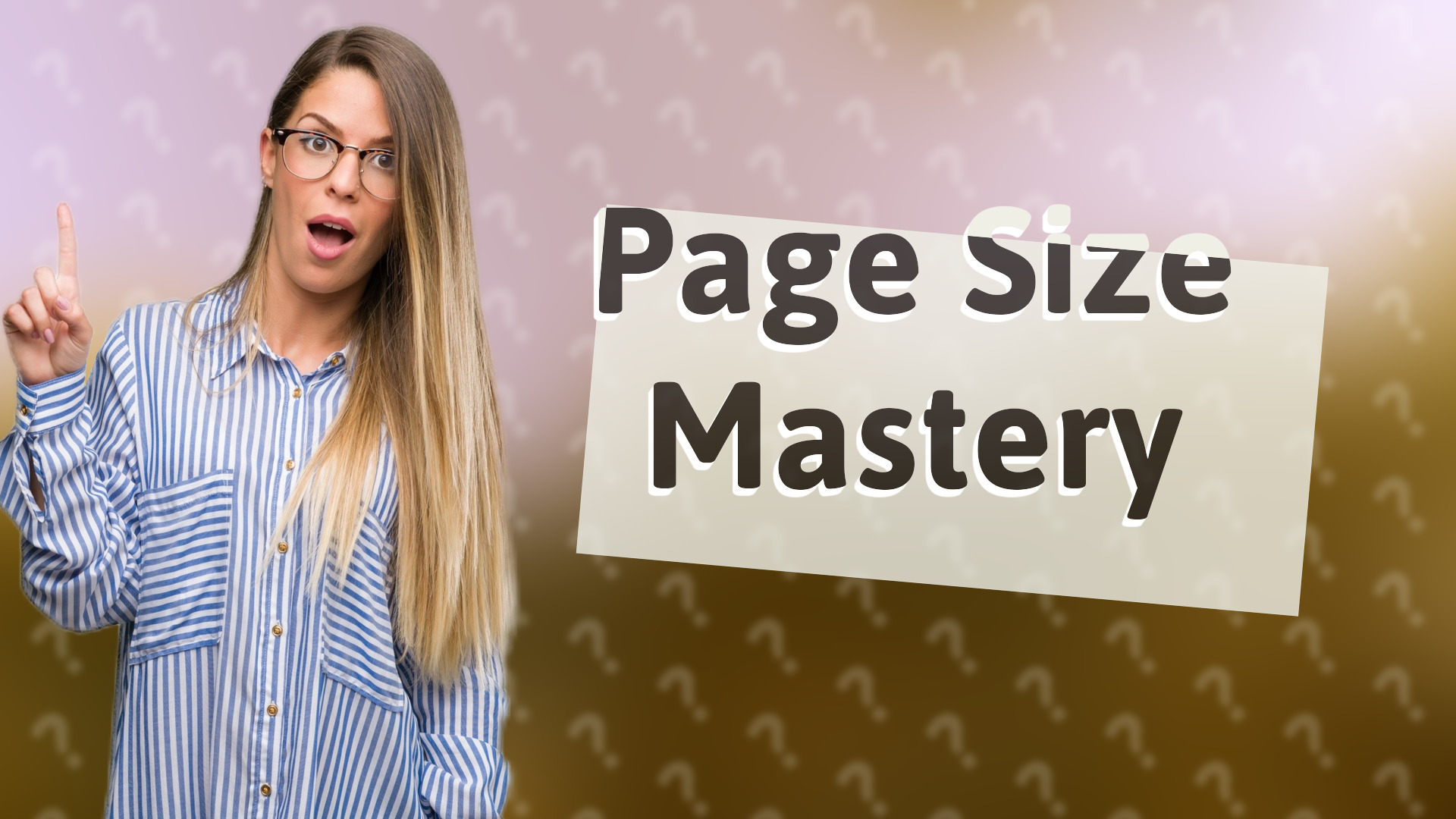 Page Size Mastery