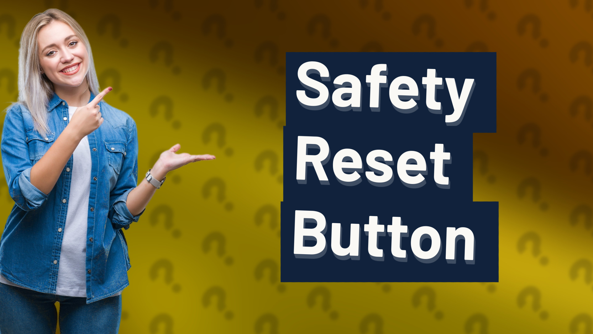 Safety Reset Button