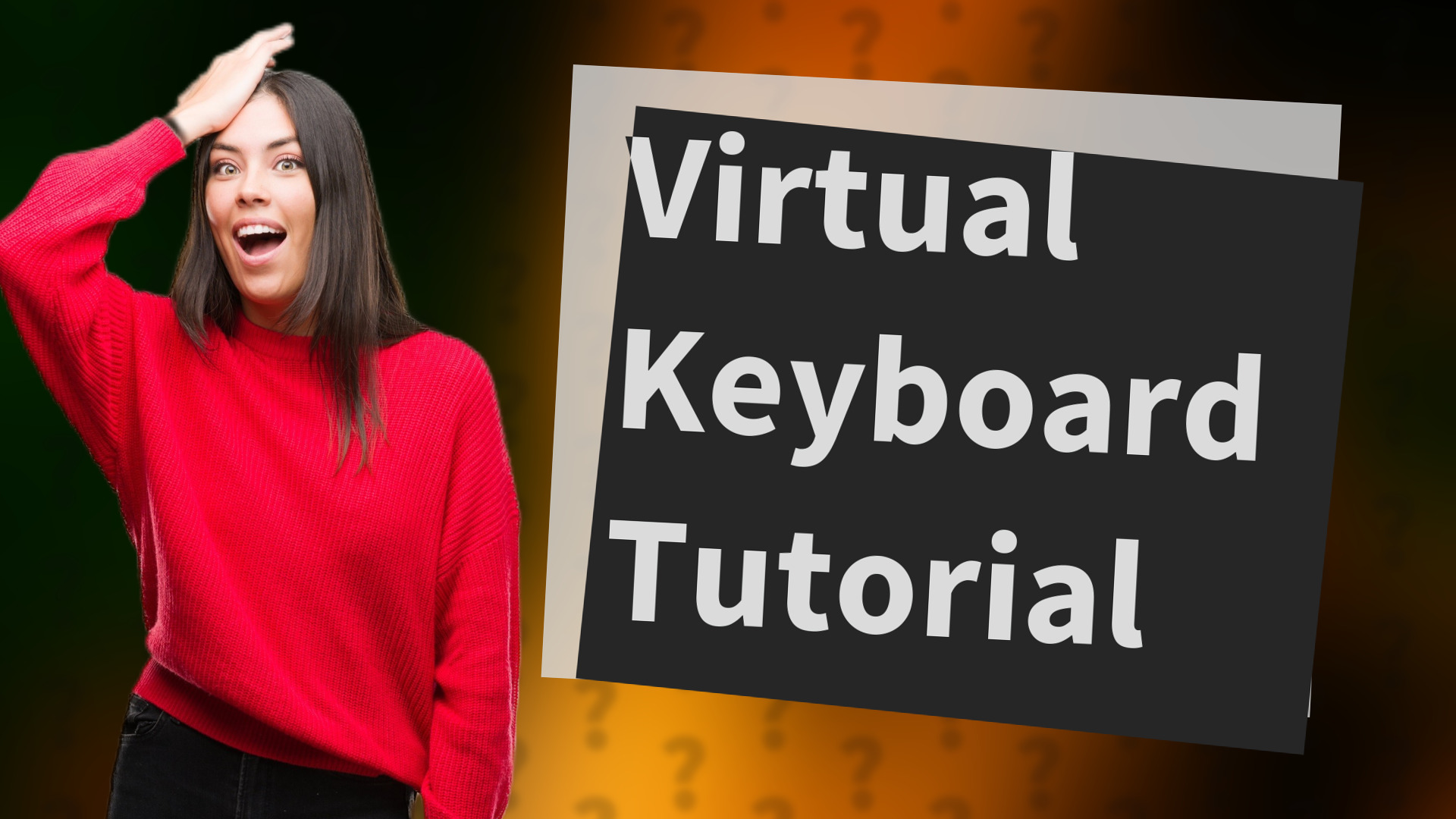 Virtual Keyboard Tutorial