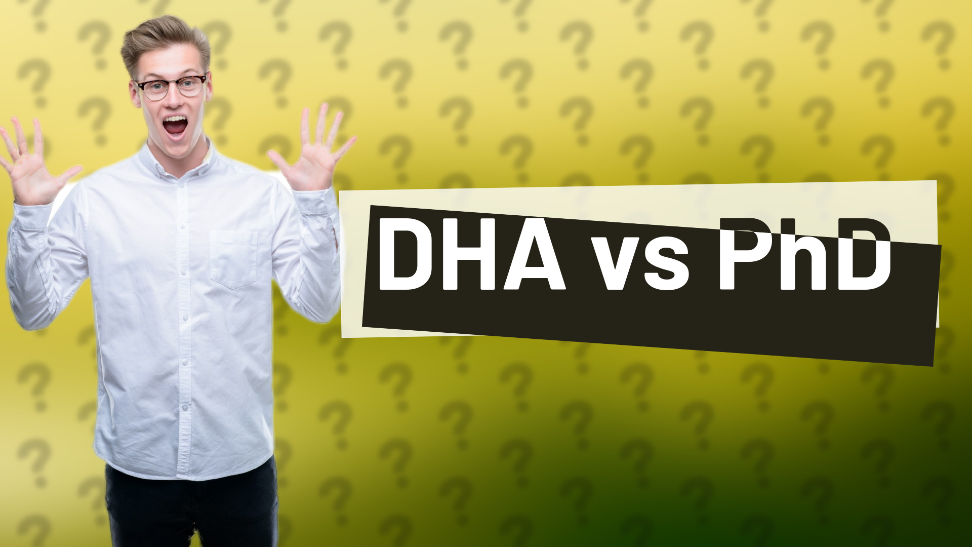 DHA vs PhD