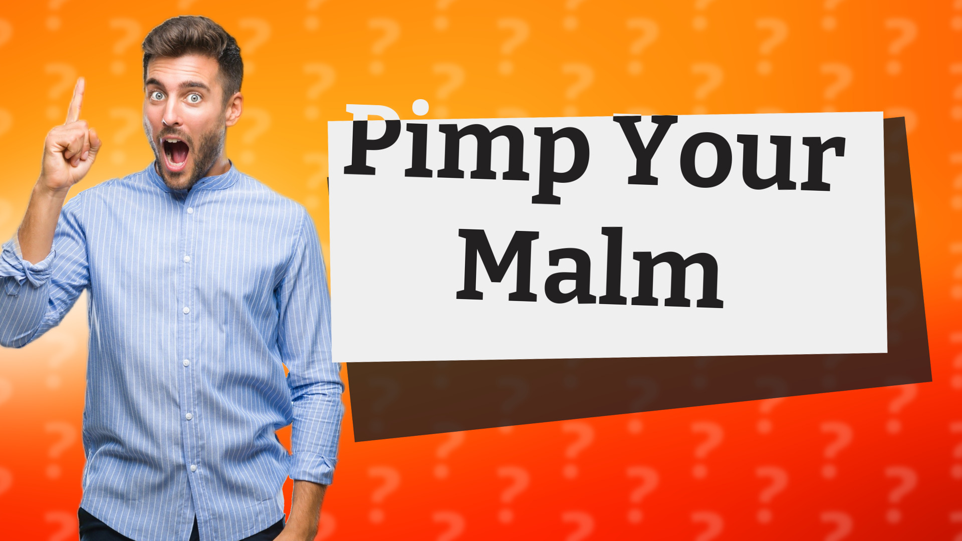 Pimp Your Malm